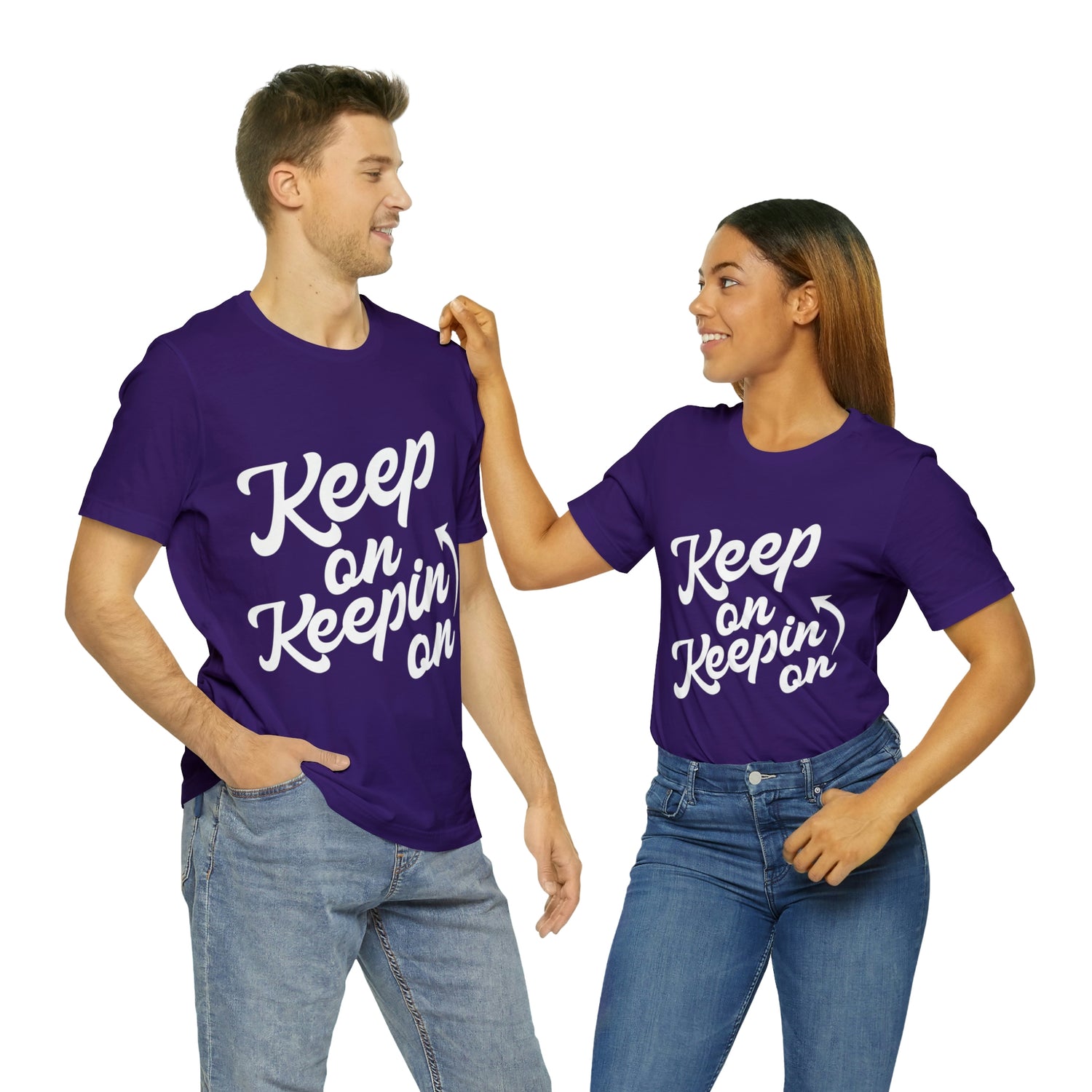 Keep On Keepin On - Unisex Jersey Short Sleeve Tee