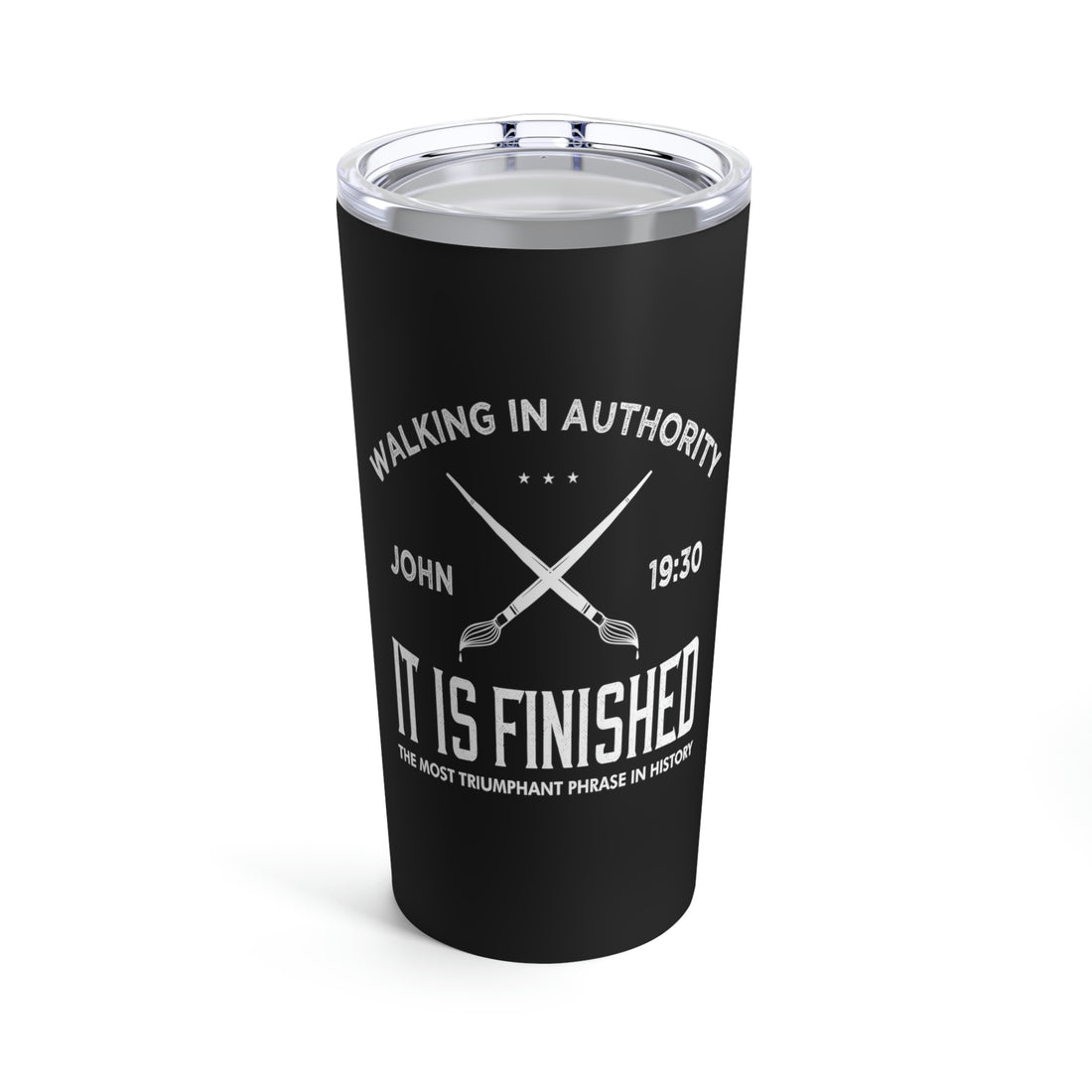 John 19:30 It Is Finished - Tumbler 20oz