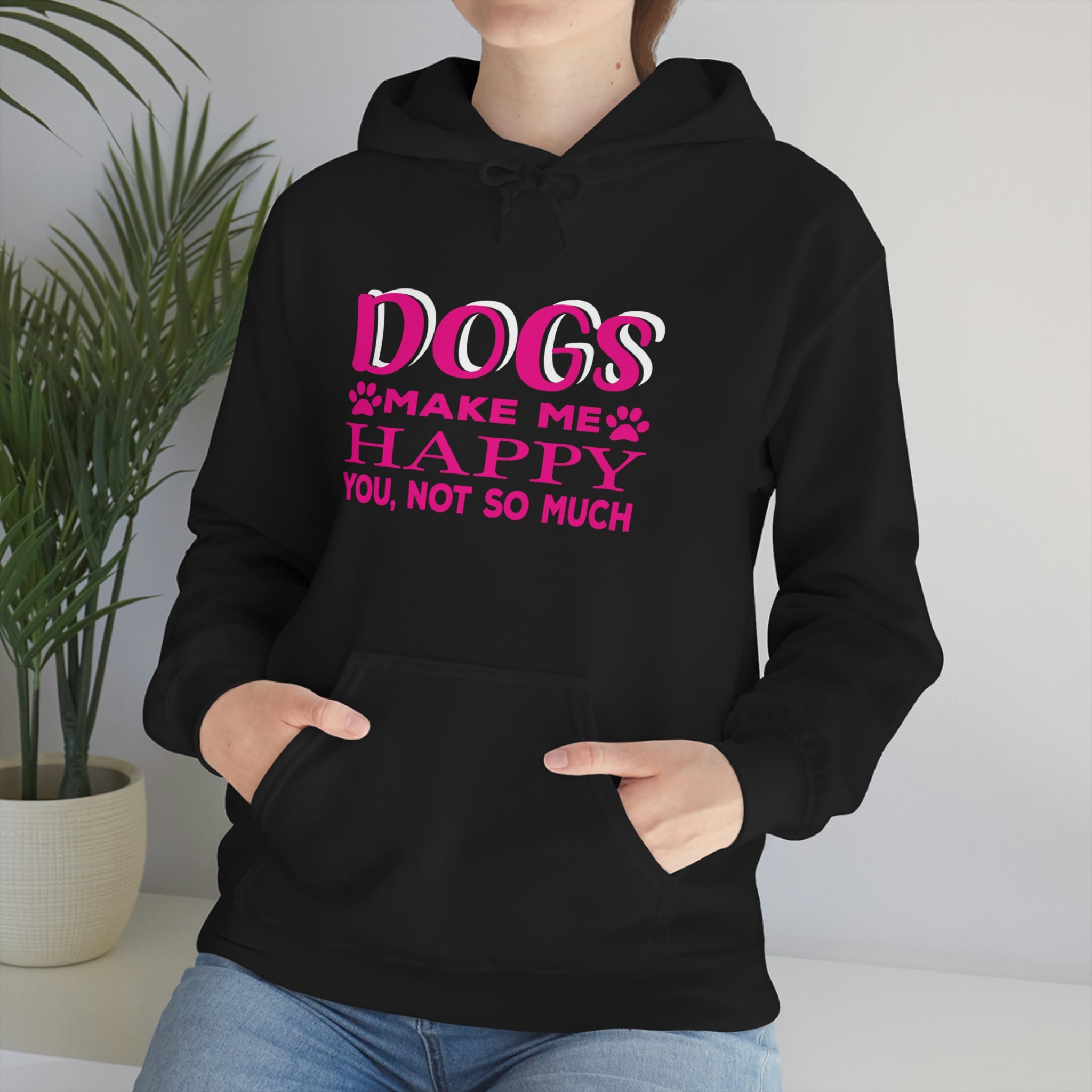 Dogs Make Me Happy You Not So Much - Unisex Heavy Blend™ Hooded Sweatshirt