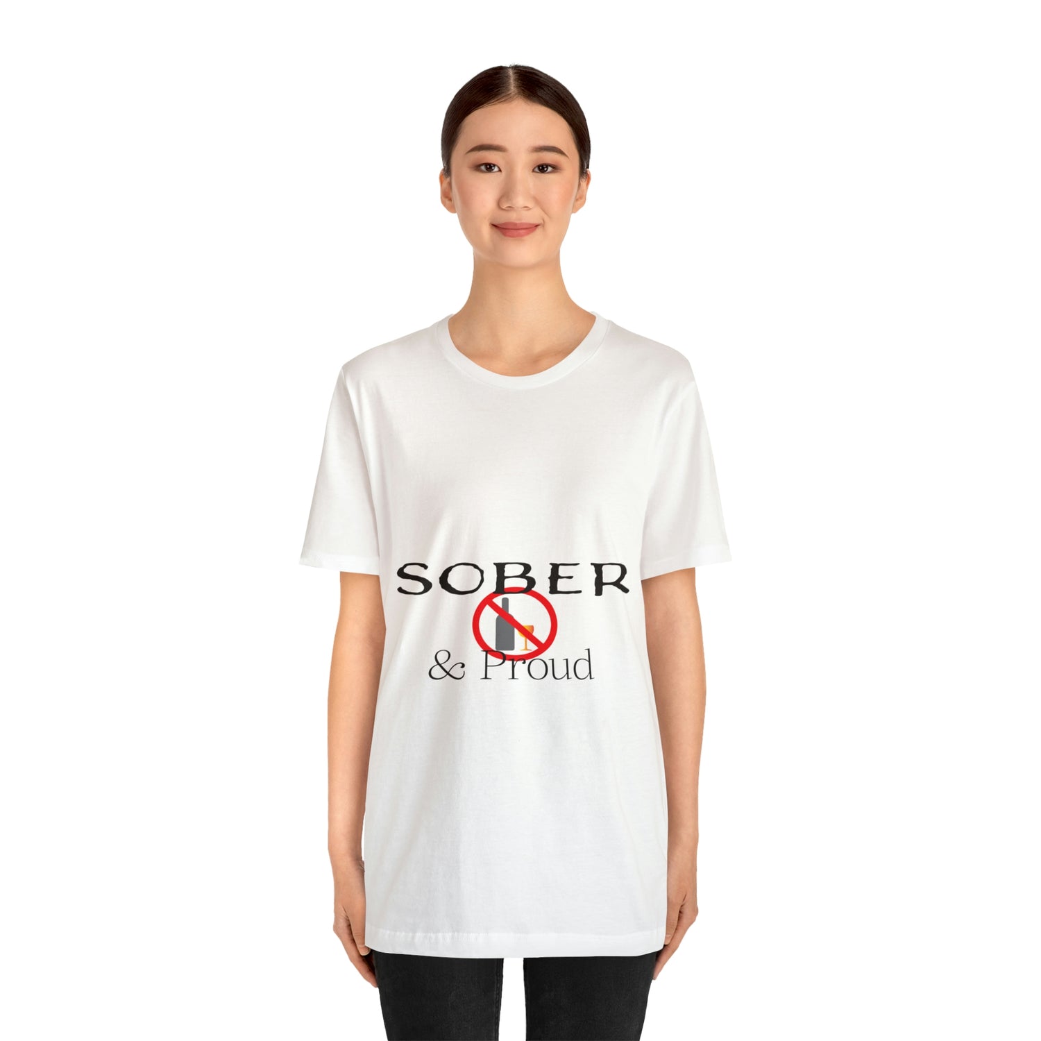 Sober & Proud - Unisex Jersey Short Sleeve Tee