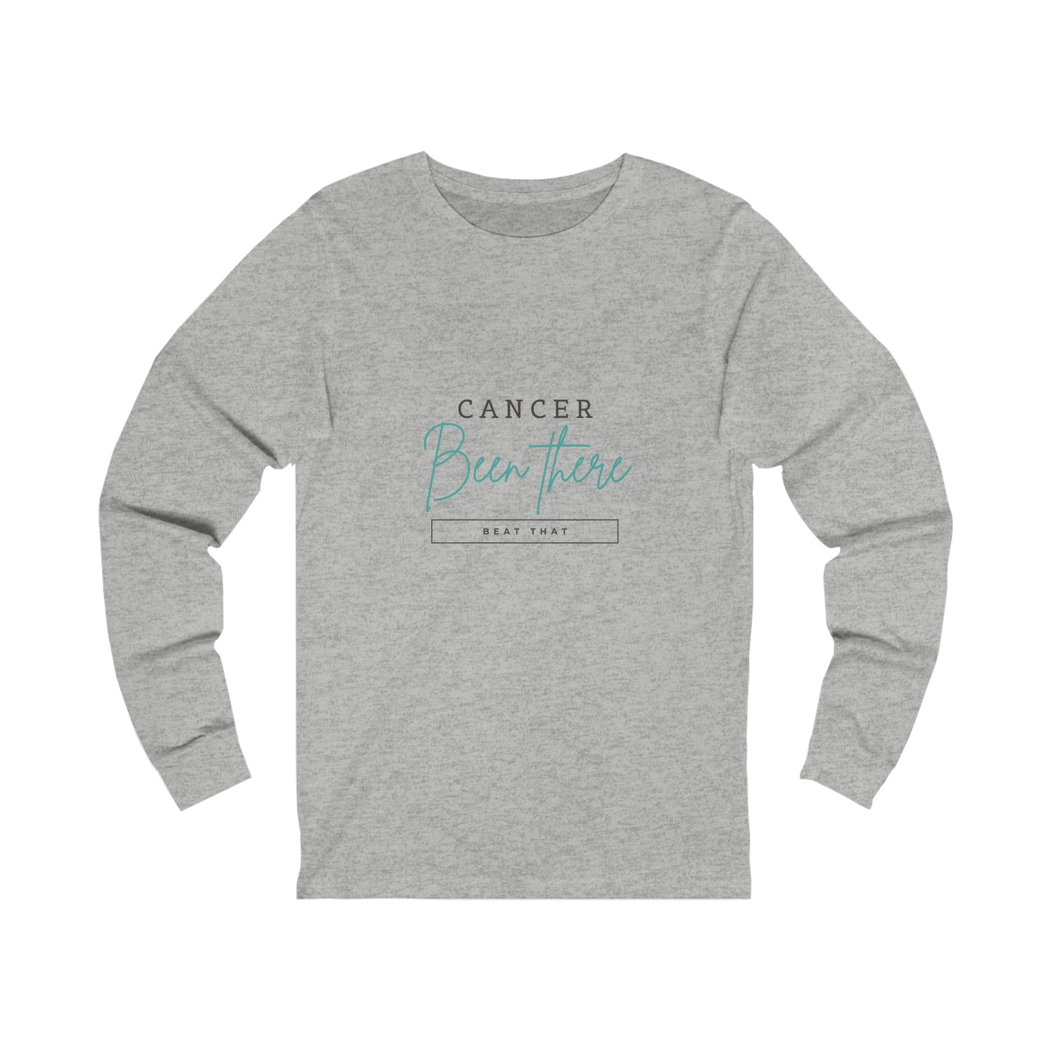 Cancer Been There Beat That - Unisex Jersey Long Sleeve Tee
