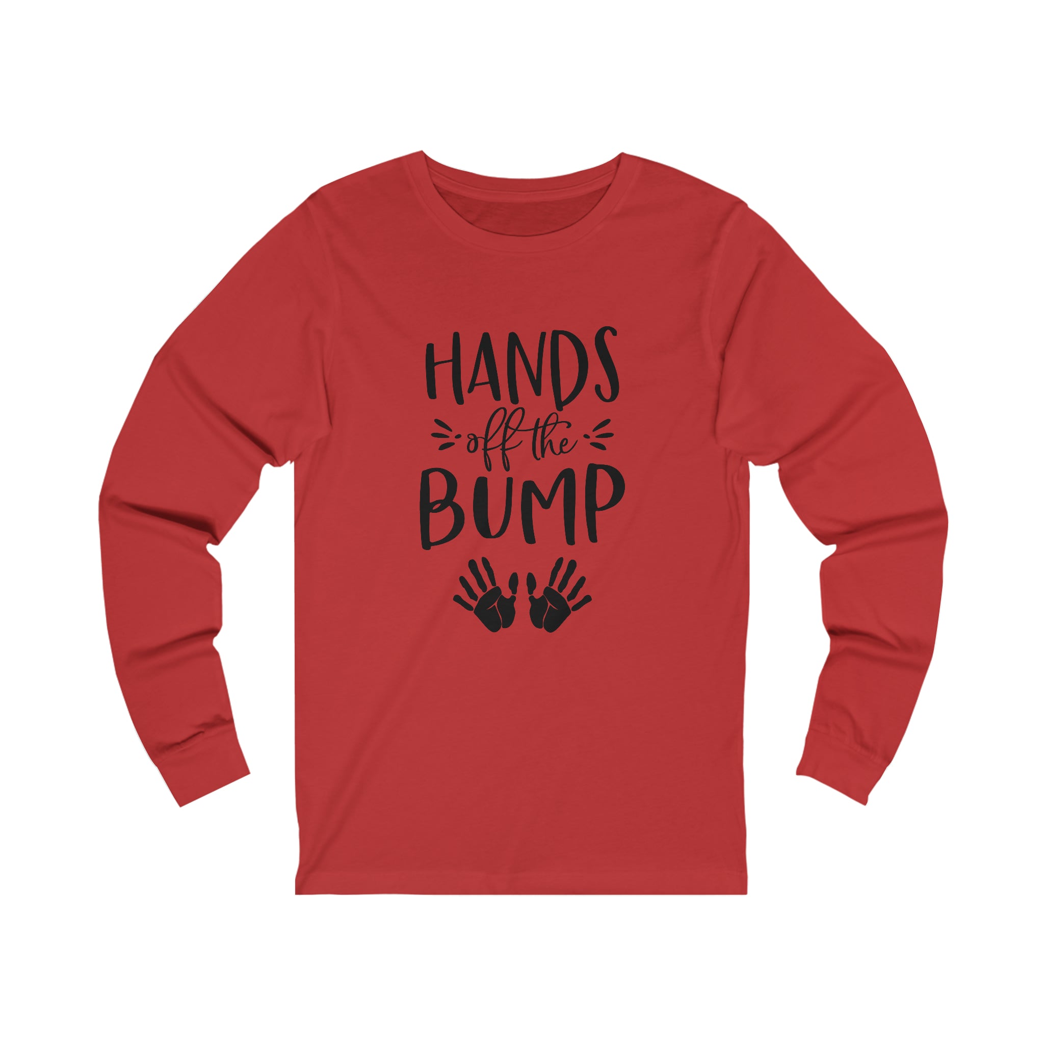 Hands Off The Bump - Unisex Jersey Long Sleeve Tee
