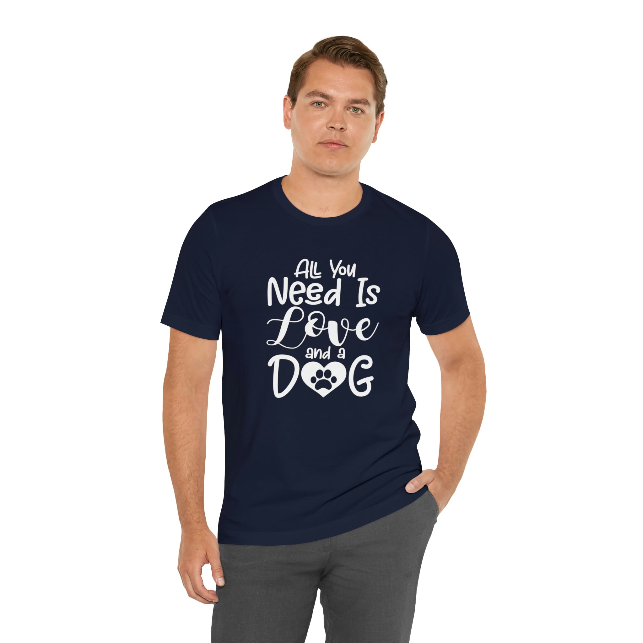 All You Need Is Love & A Dog - Unisex Jersey Short Sleeve Tee