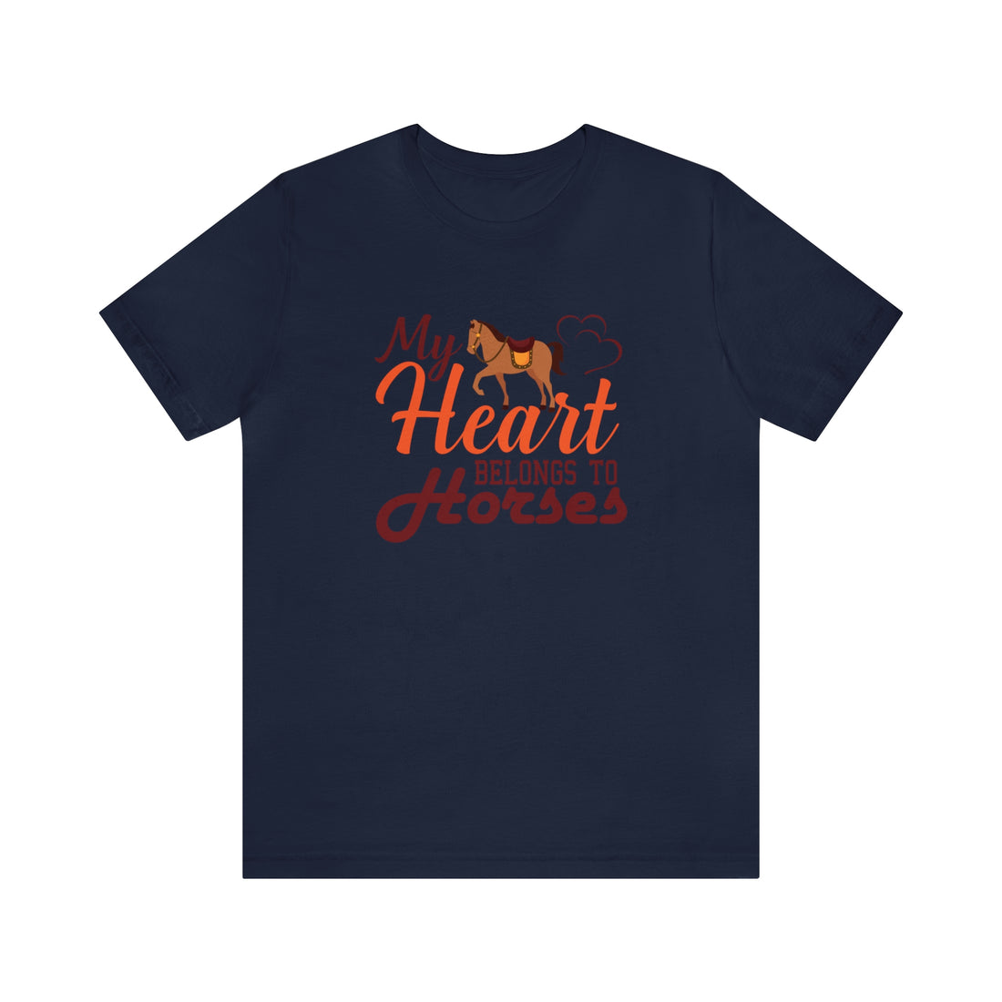My Heart Belongs To Horses - Unisex Jersey Short Sleeve Tee