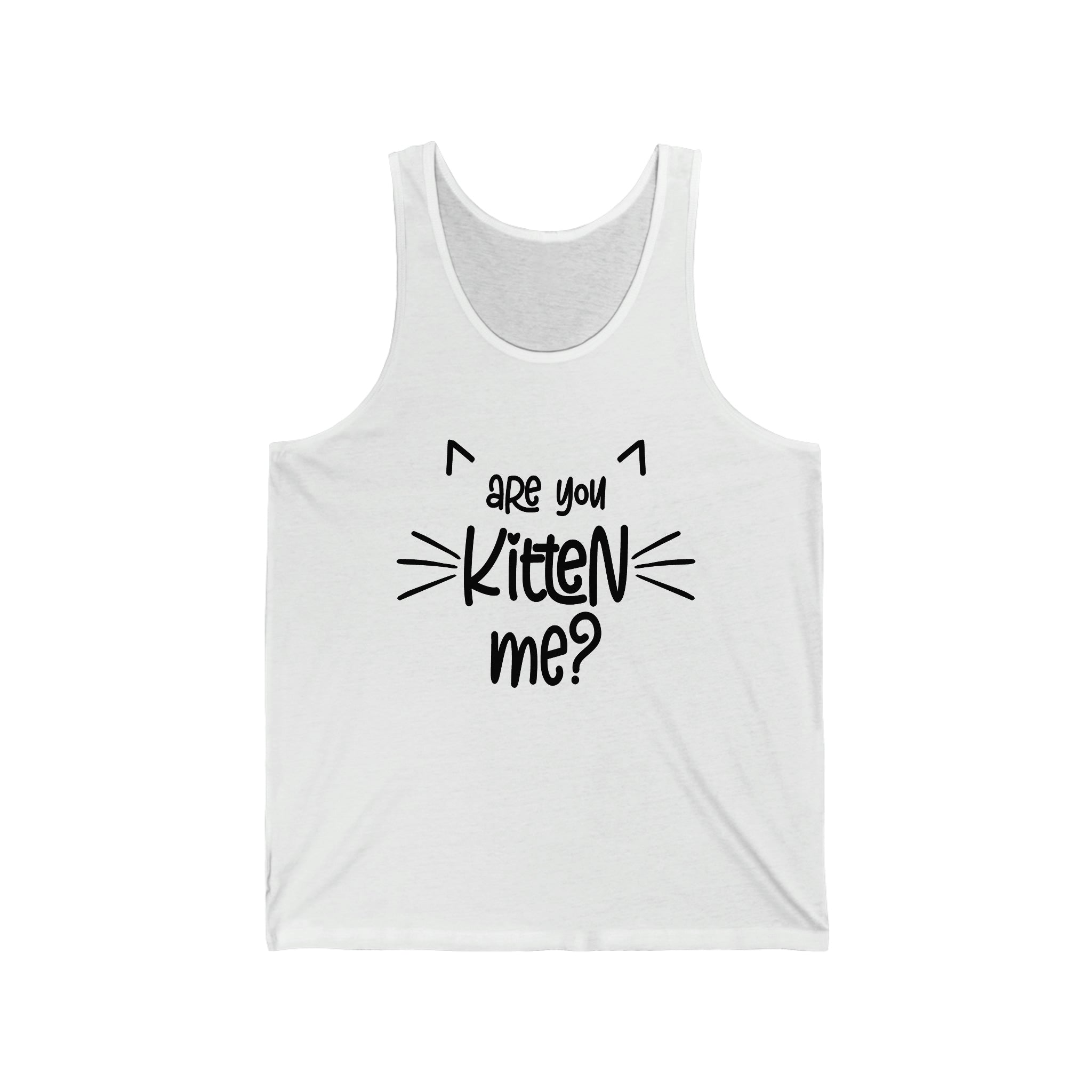 Are You Kitten Me - Unisex Jersey Tank Top