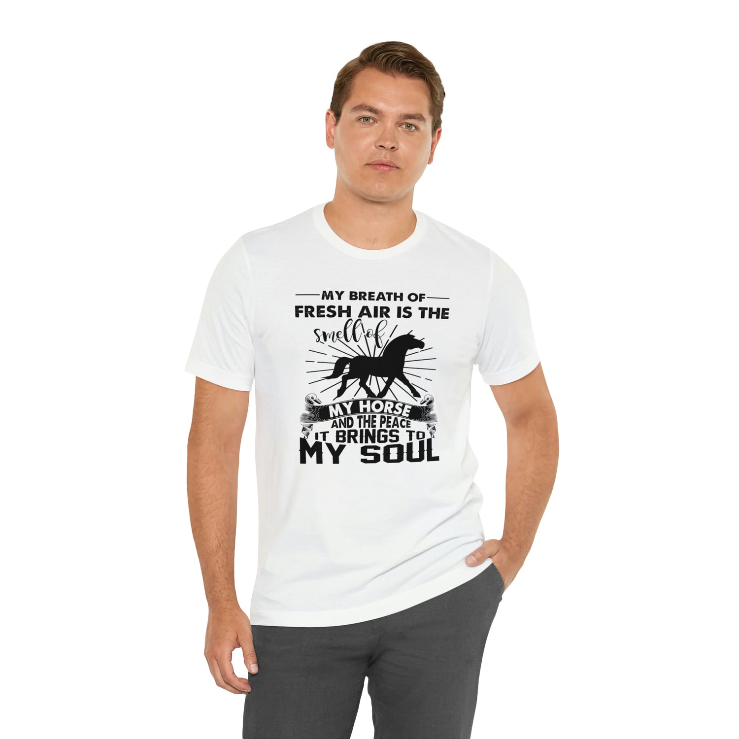 My Breath Of Fresh Air Is The Smell Of My Horse - Unisex Jersey Short Sleeve Tee