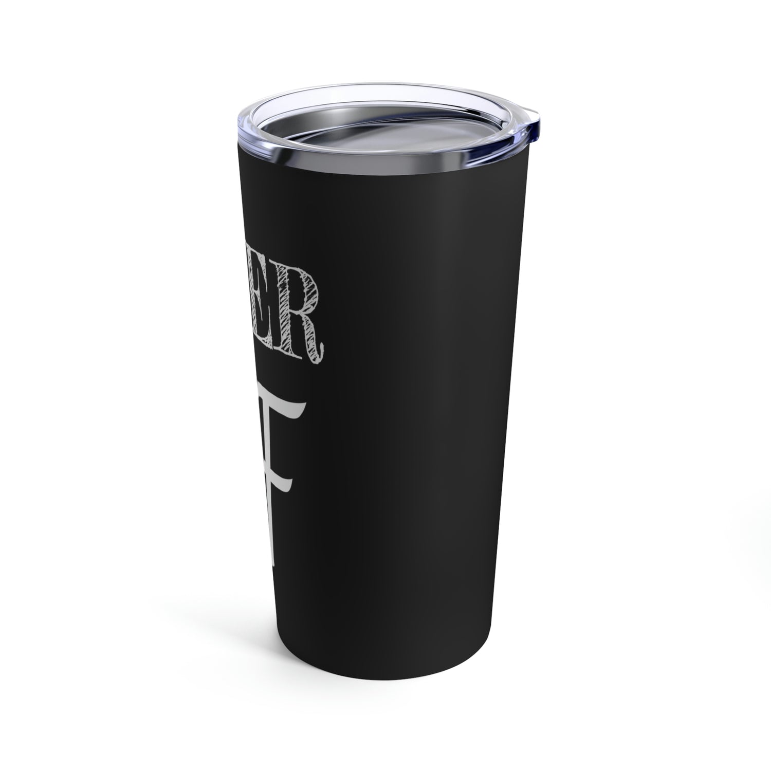 Sober AF - Tumbler 20oz