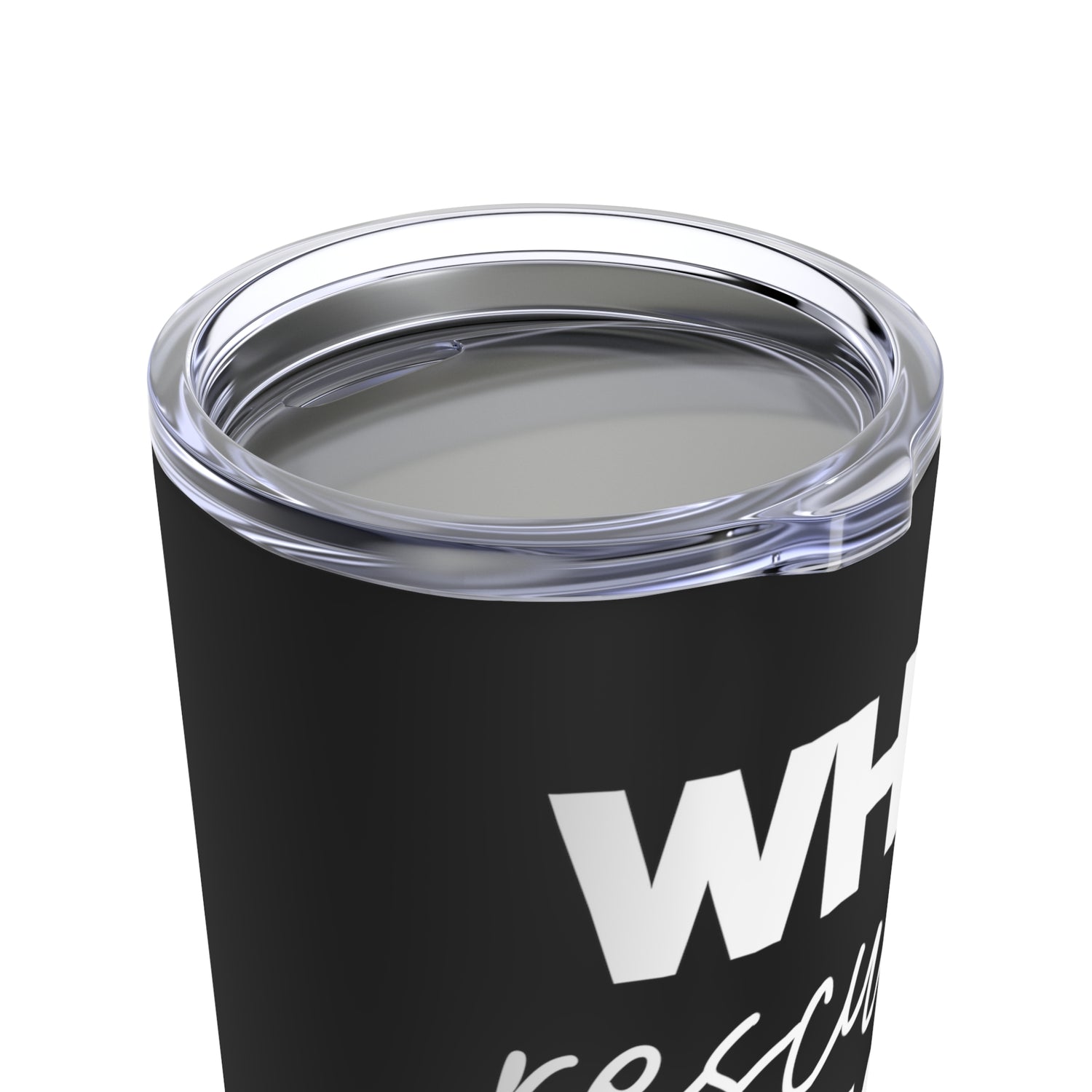 Who Rescued Who - Tumbler 20oz