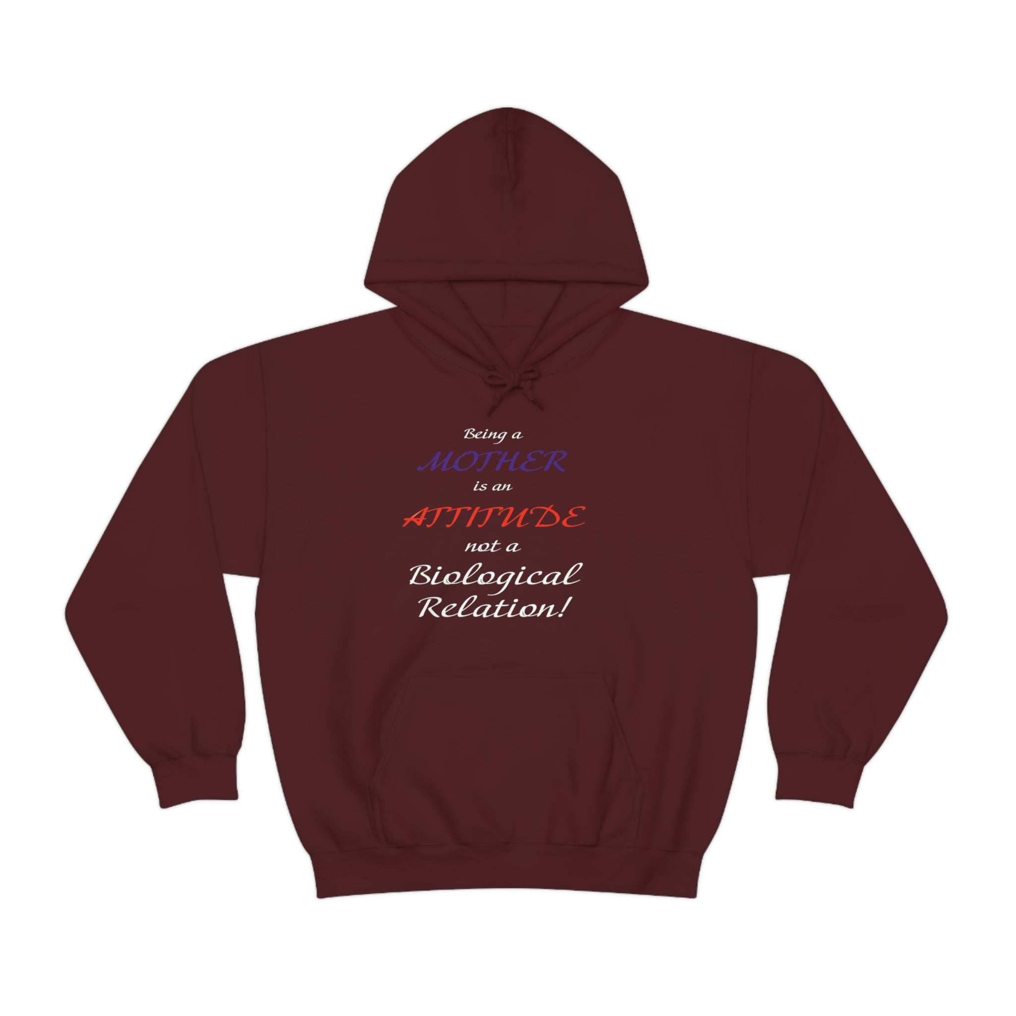 Being A Mother Is An Attitude Not A Biological Relation - Unisex Heavy Blend™ Hooded Sweatshirt