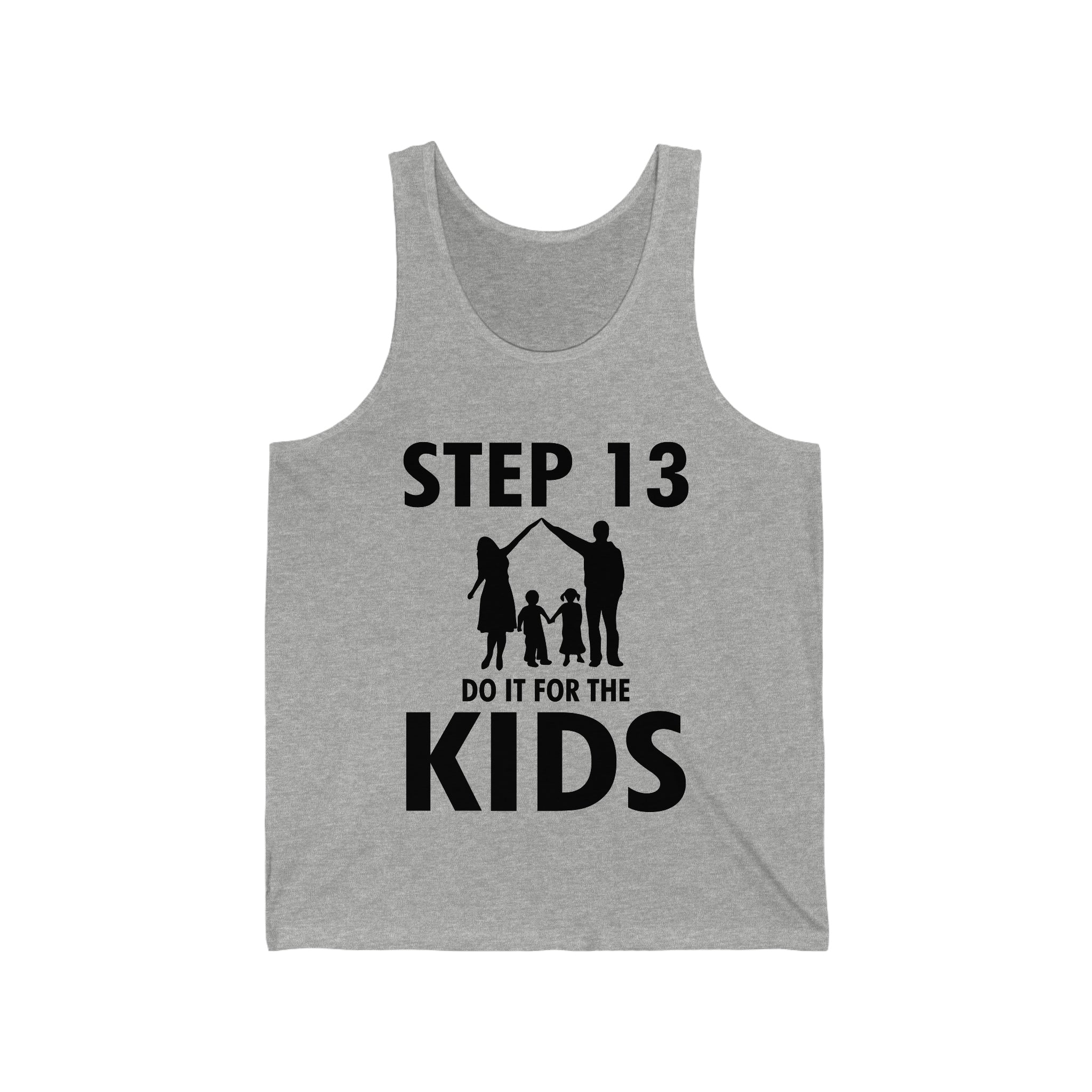 Step 13 Do It For The Kids - Unisex Jersey Tank Top