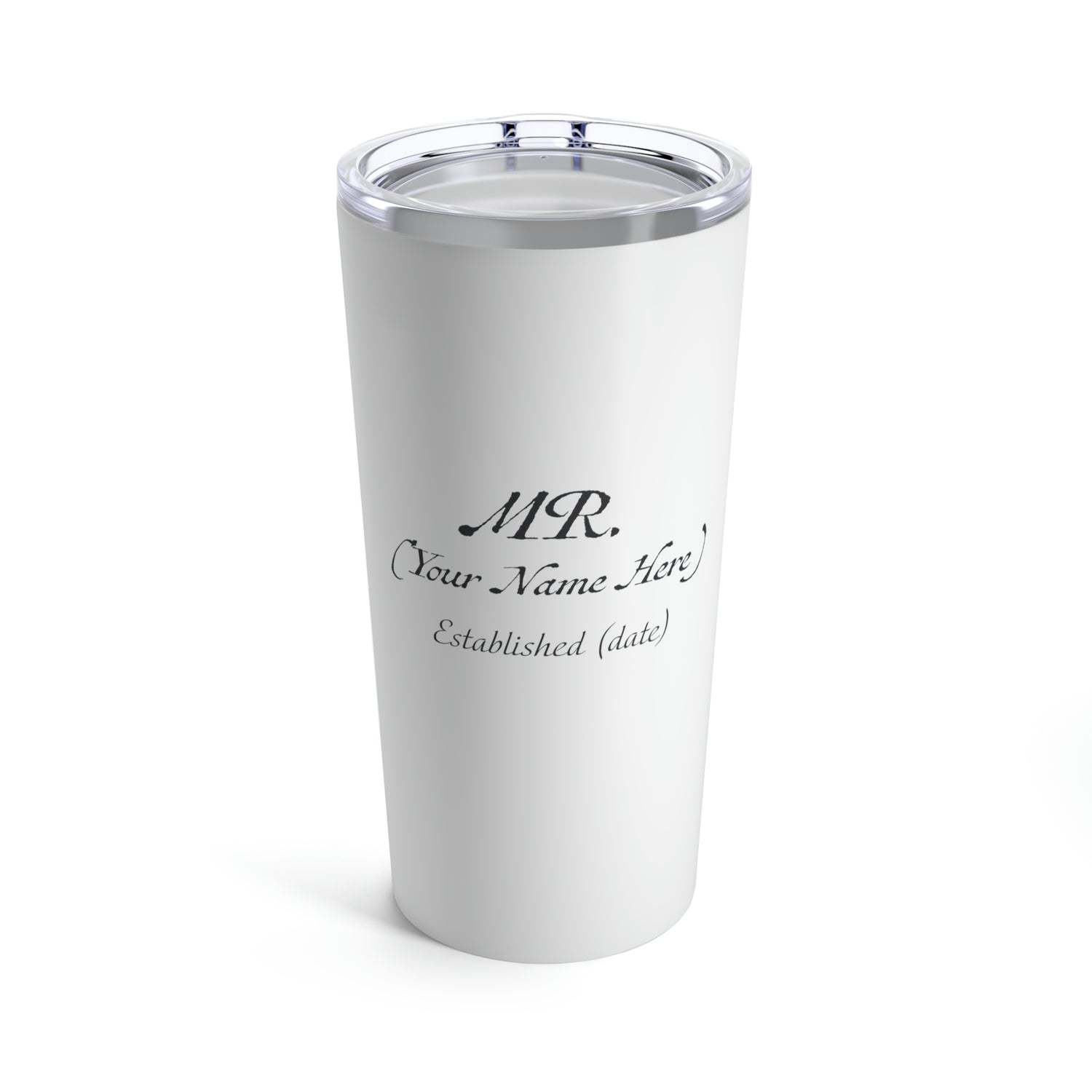 Mr. Established Wedding Date  & Name Customizable - Tumbler 20oz