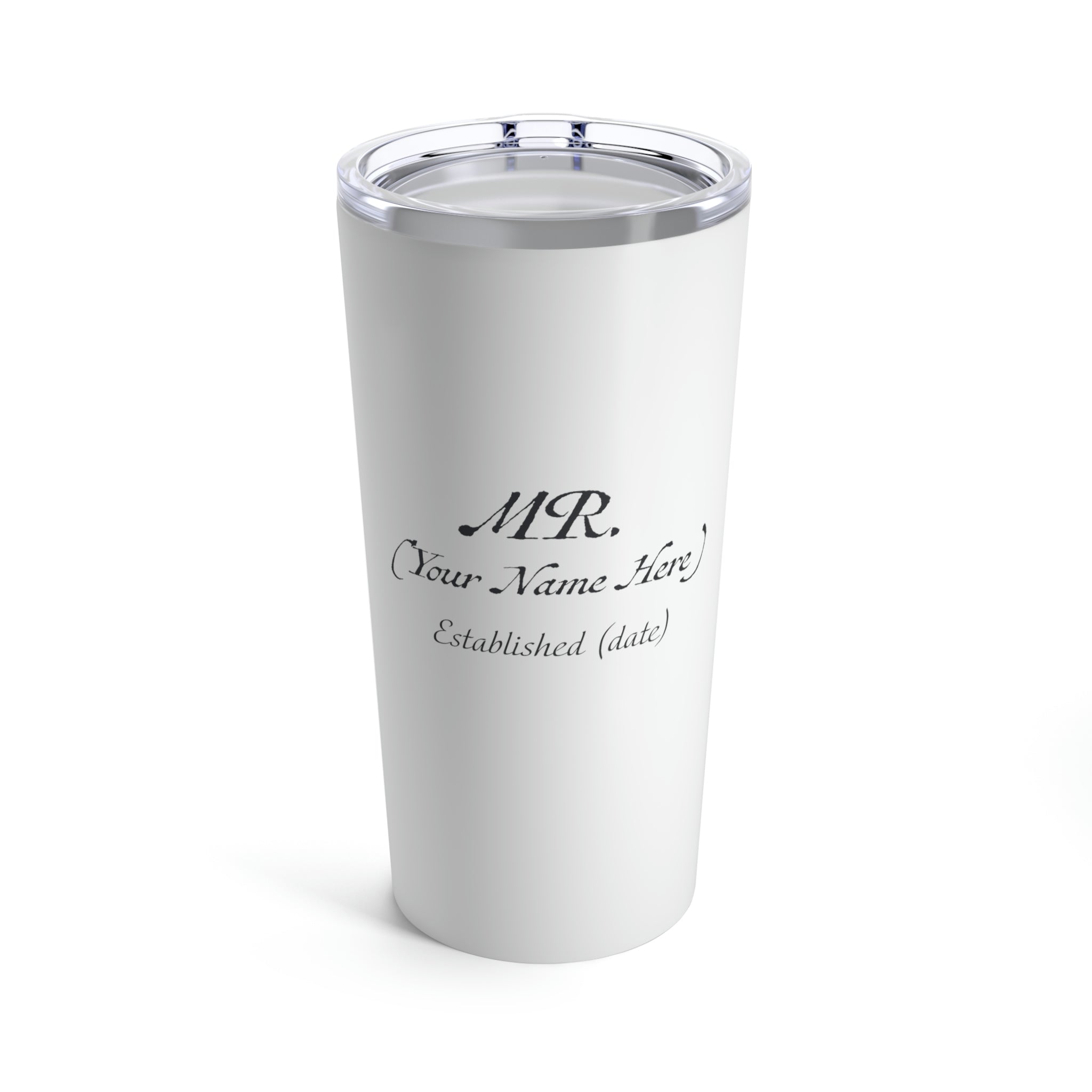 Mr. Established Wedding Date  & Name Customizable - Tumbler 20oz