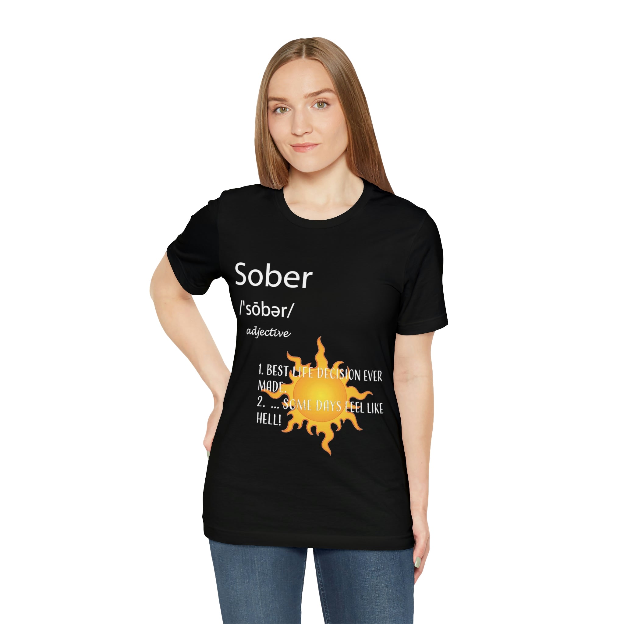 Sober - Unisex Jersey Short Sleeve Tee
