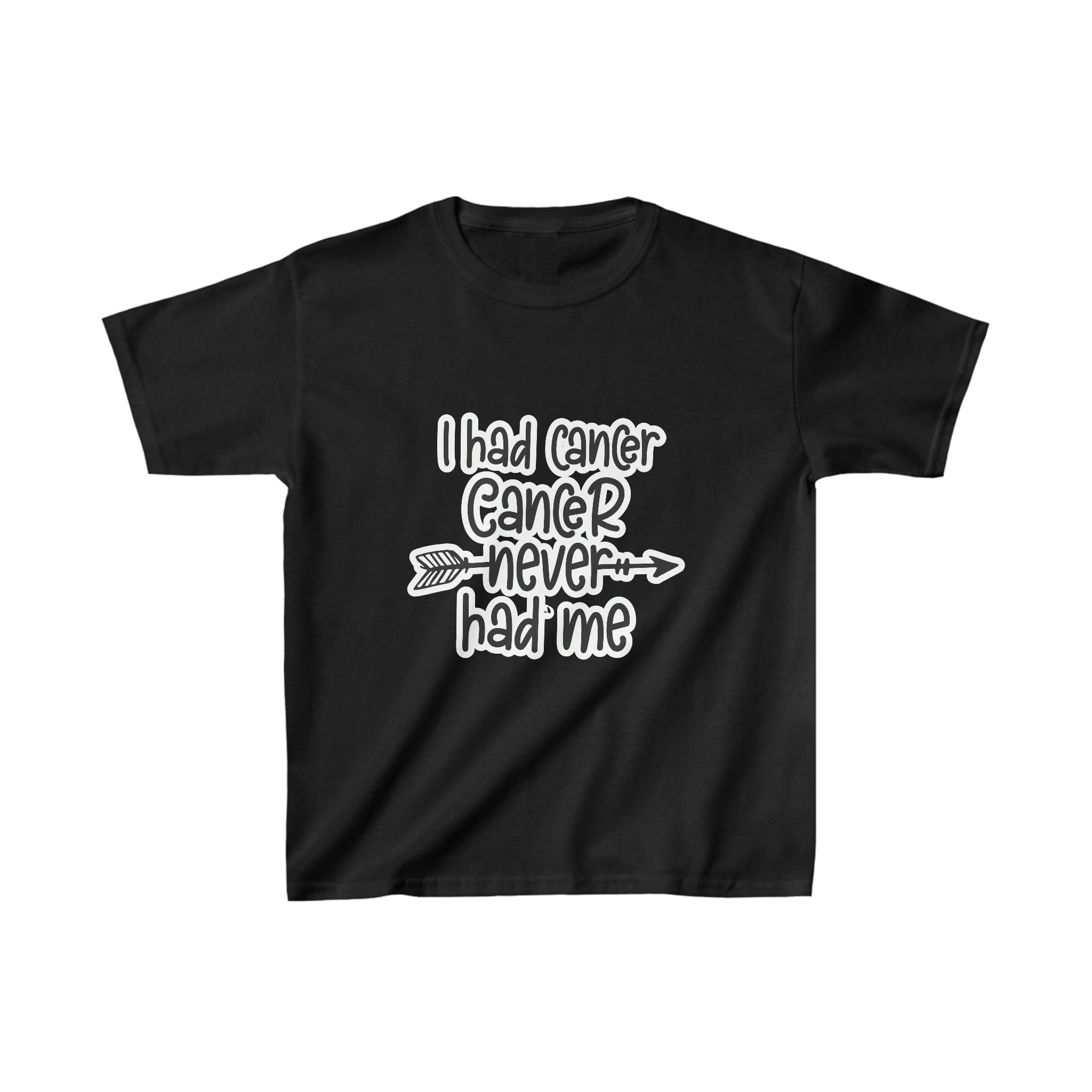 I Had Cancer Cancer Never Had Me - Kid&