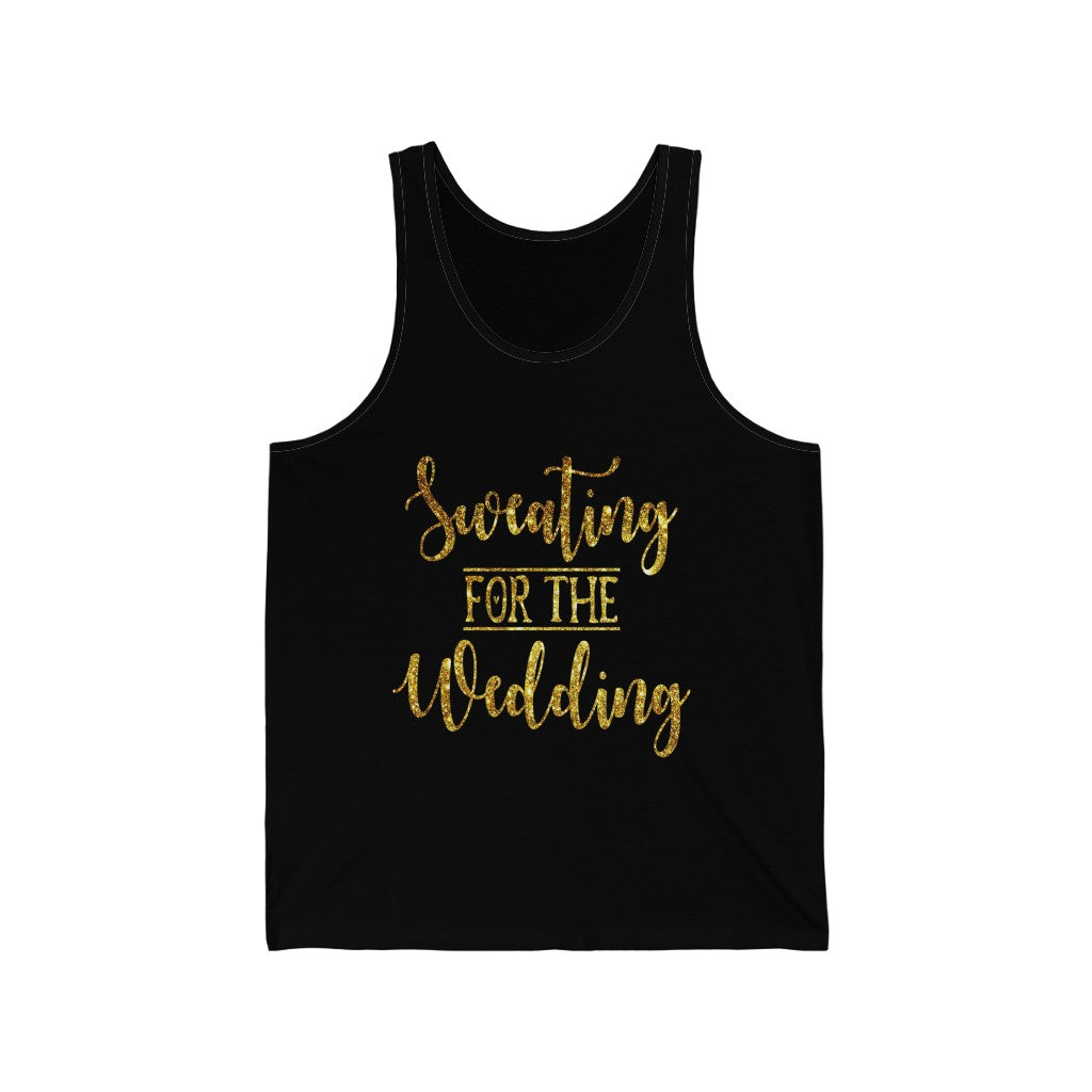 Sweating For The Wedding - Unisex Jersey Tank Top