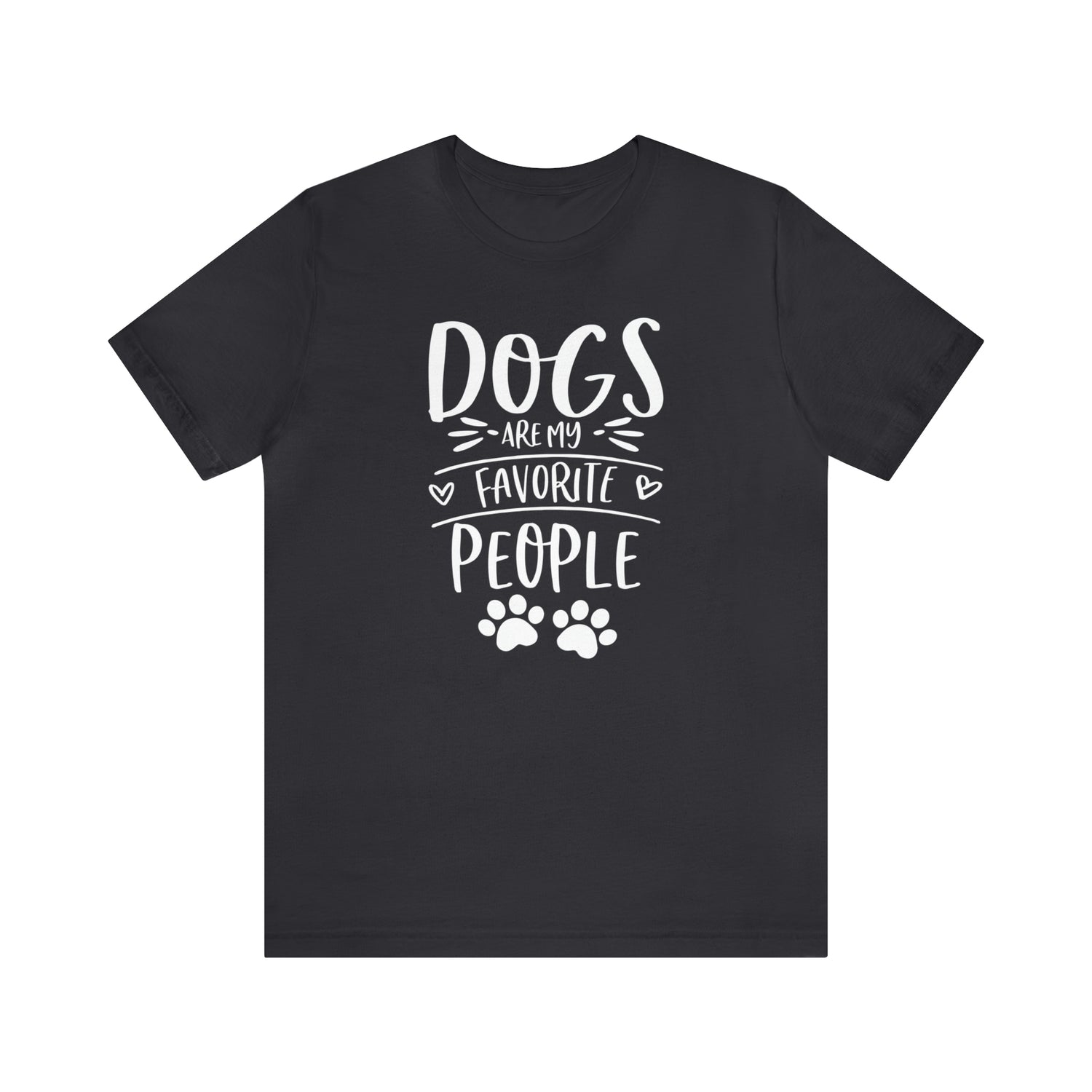 Dogs Are My Favorite People - Unisex Jersey Short Sleeve Tee