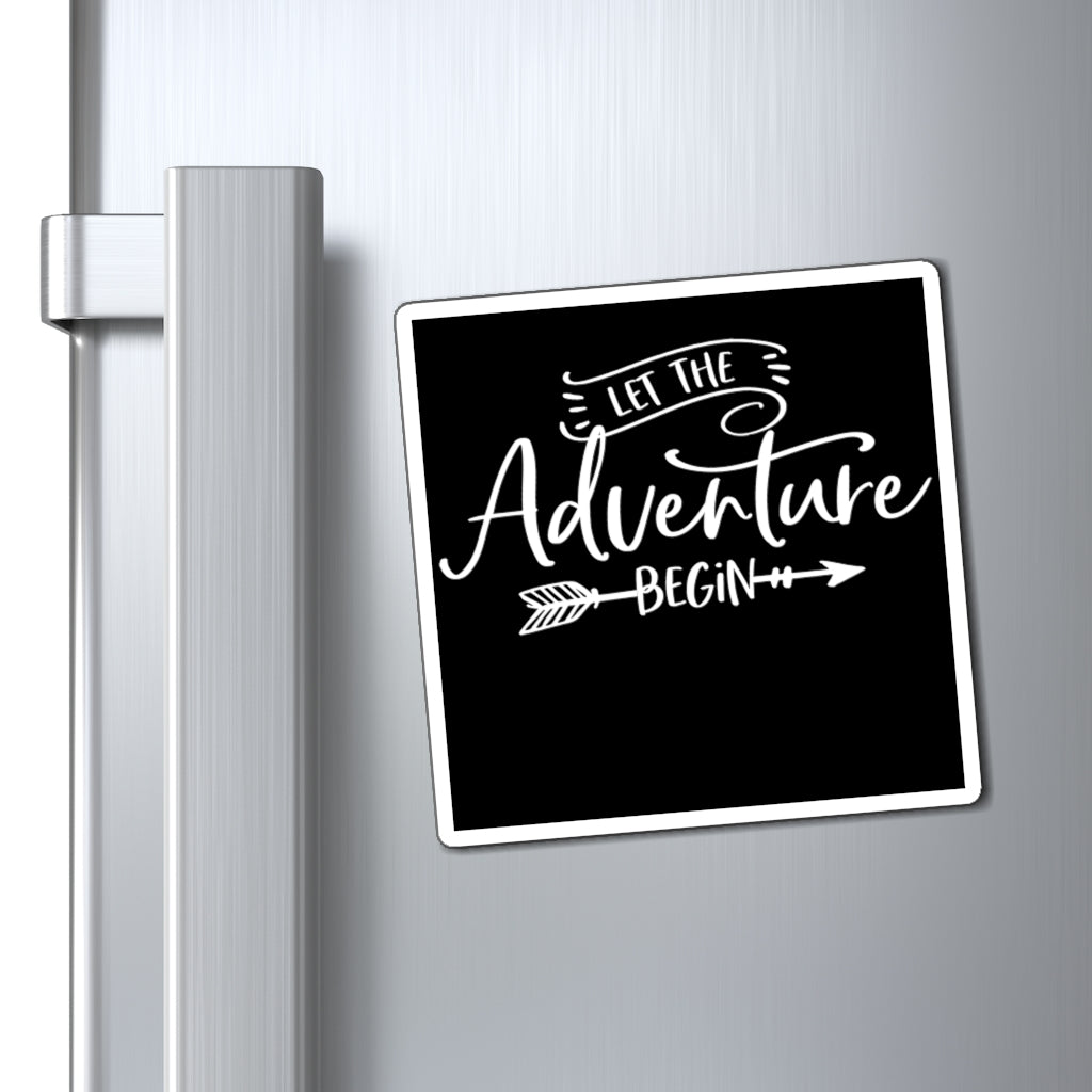 Let The Adventure Begin - Magnet