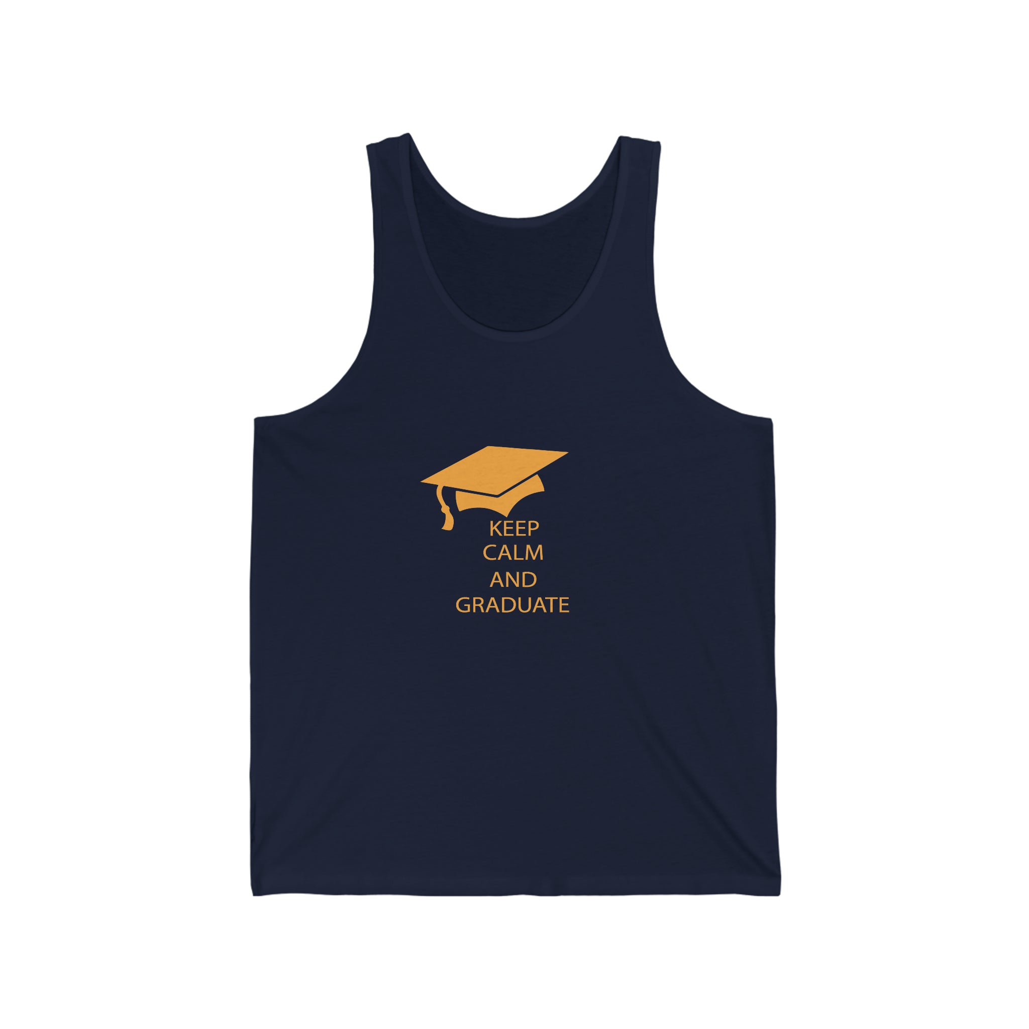 Keep Calm And Graduate - Unisex Jersey Tank Top