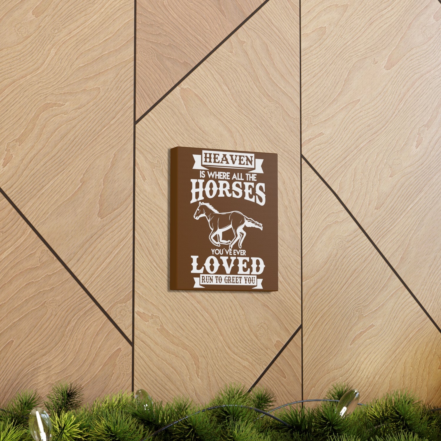 Heaven Is Where All The Horses You Have Ever Loved Join To Greet You - Canvass Print