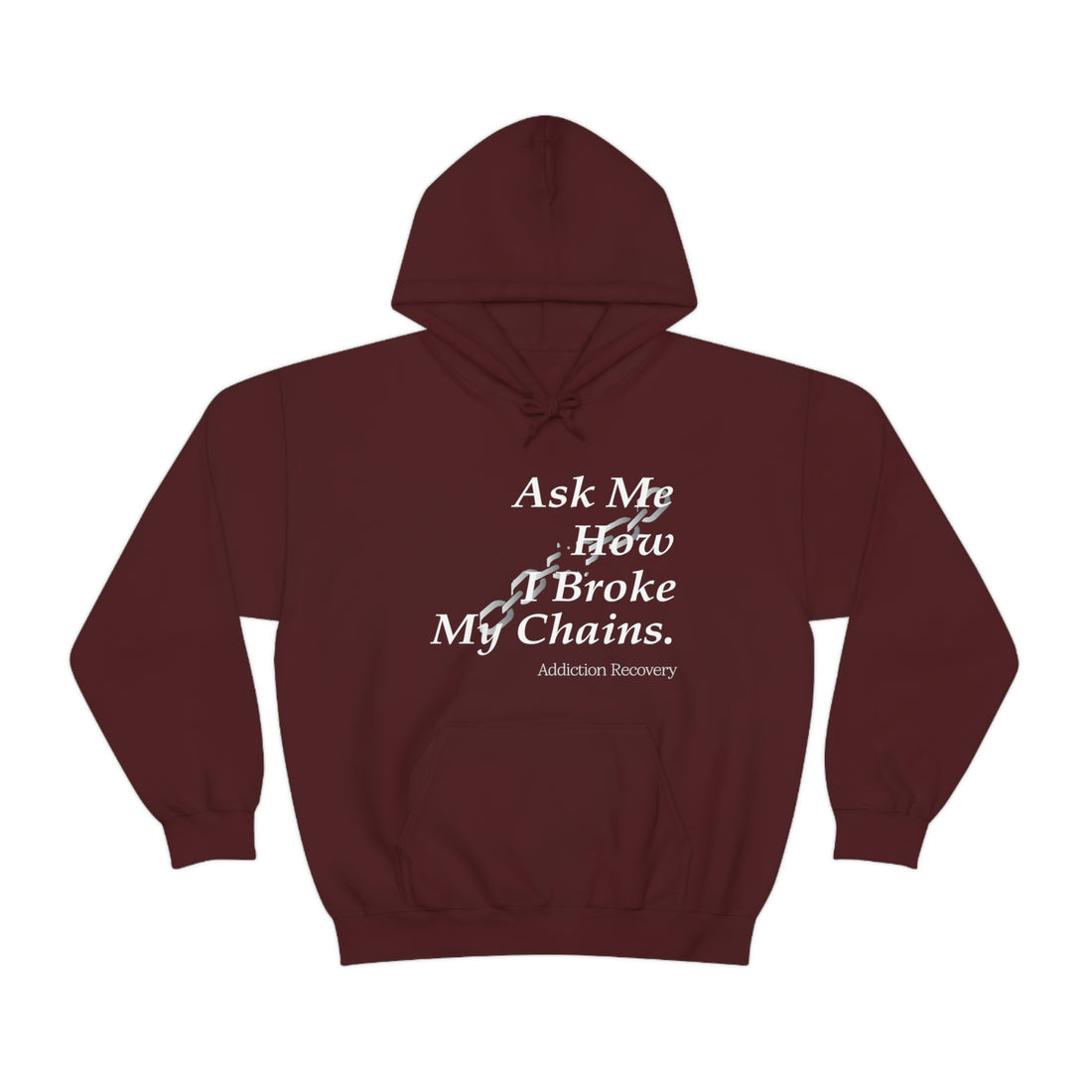 Ask Me How I Broke My Chains - Unisex Heavy Blend™ Hooded Sweatshirt