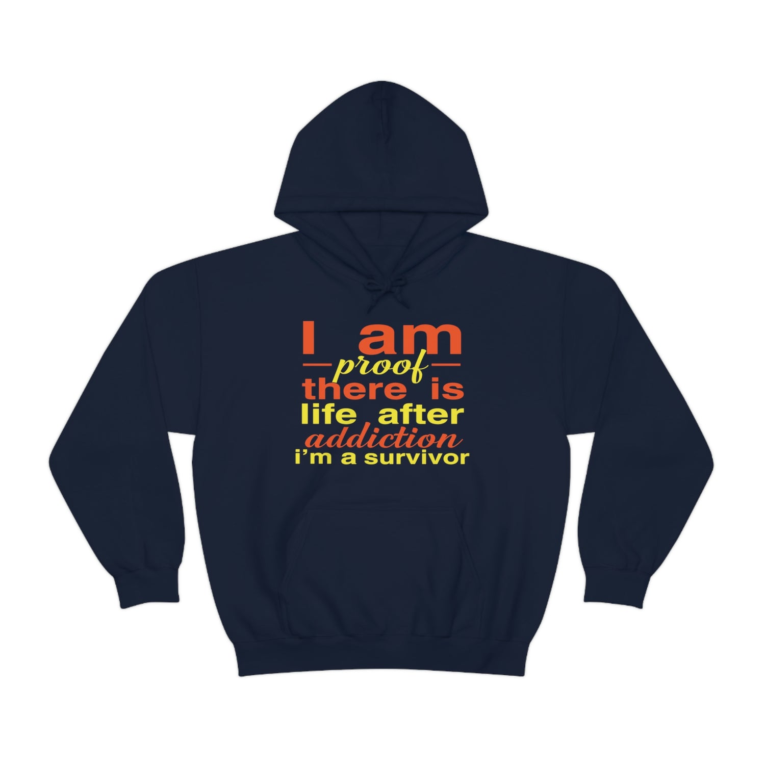 I Am Proof There Is Life After Addiction - Unisex Heavy Blend™ Hooded Sweatshirt