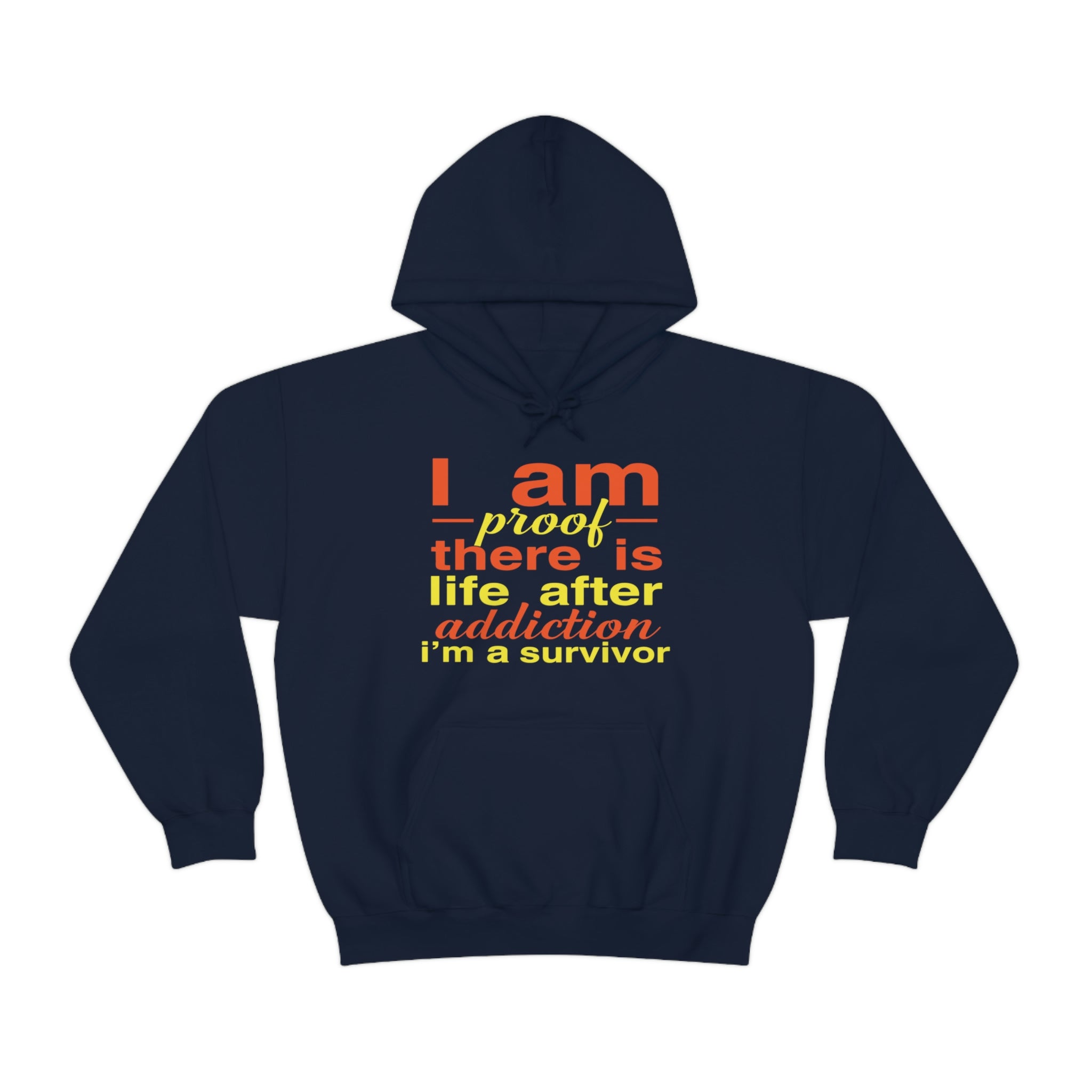 I Am Proof There Is Life After Addiction - Unisex Heavy Blend™ Hooded Sweatshirt