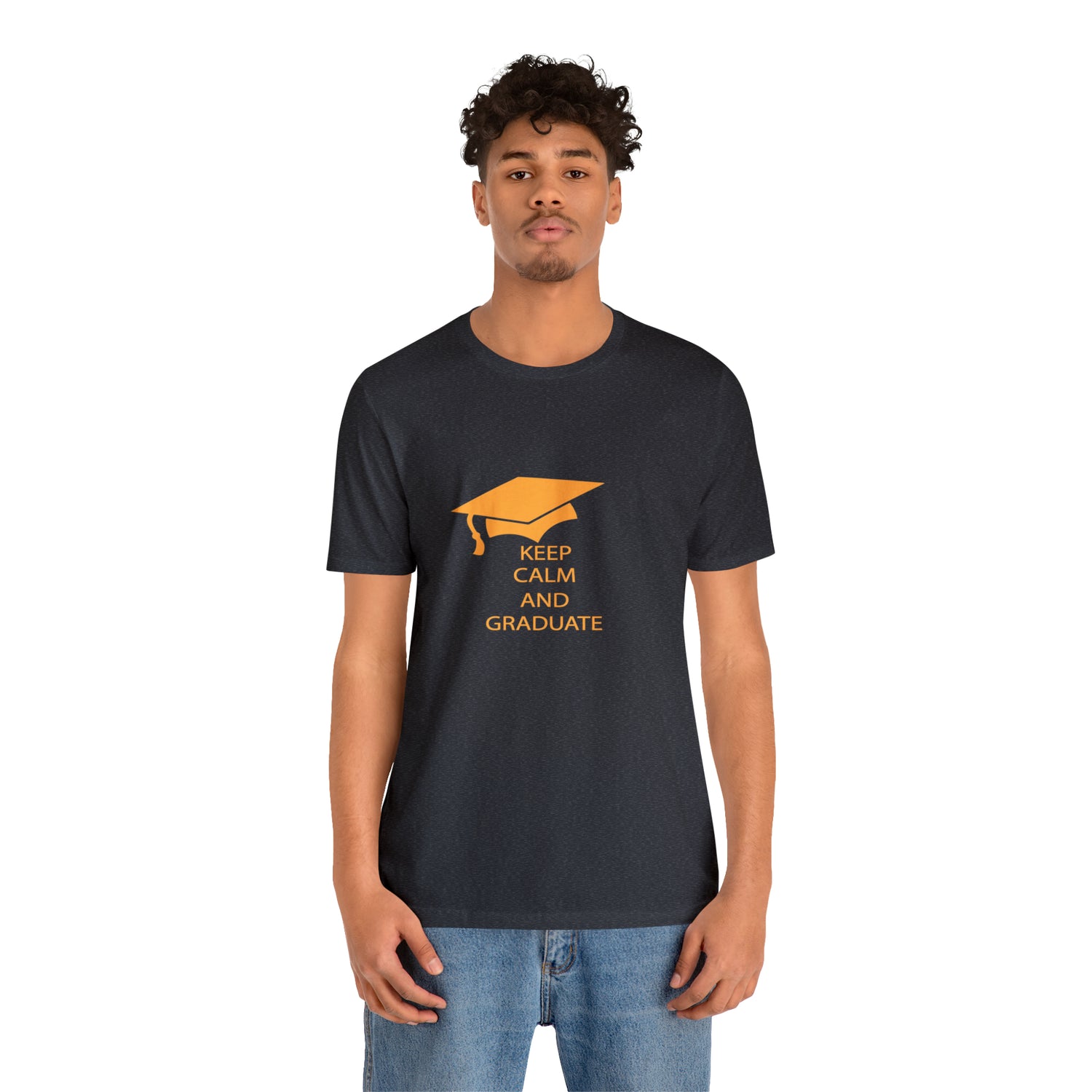 Keep Calm And Graduate - Unisex Jersey Short Sleeve Tee