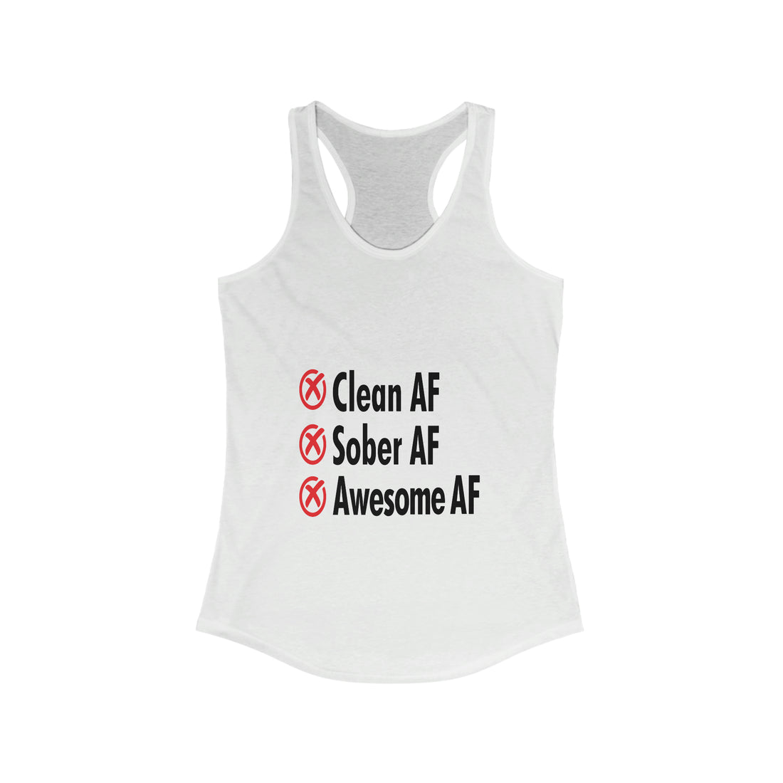 Clean AF Sober AF Awesome AF - Racerback Tank Top