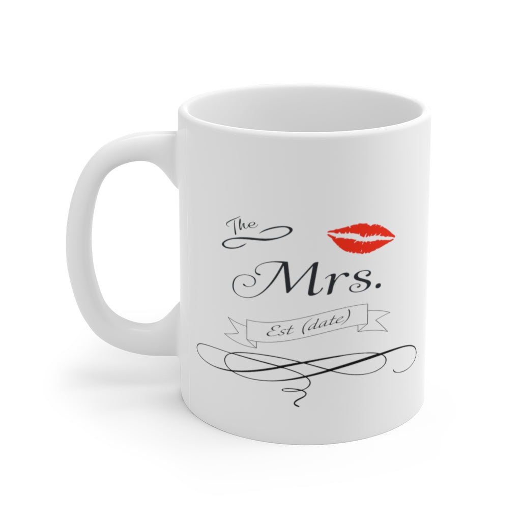 The Mrs. Established Wedding Date Customizable - White Ceramic Mug 2 sizes Available