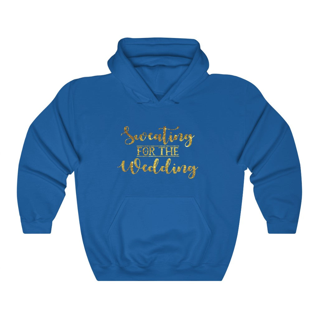 Sweating For The Wedding - Unisex Heavy Blend™ Hooded Sweatshirt