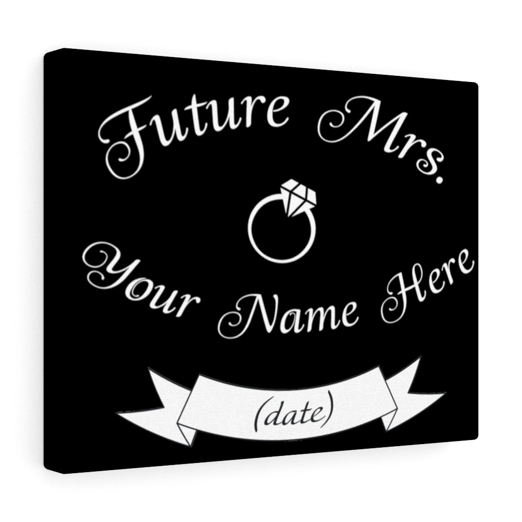 Future Mrs. Your Name & Wedding Date Customizable - Canvas Print