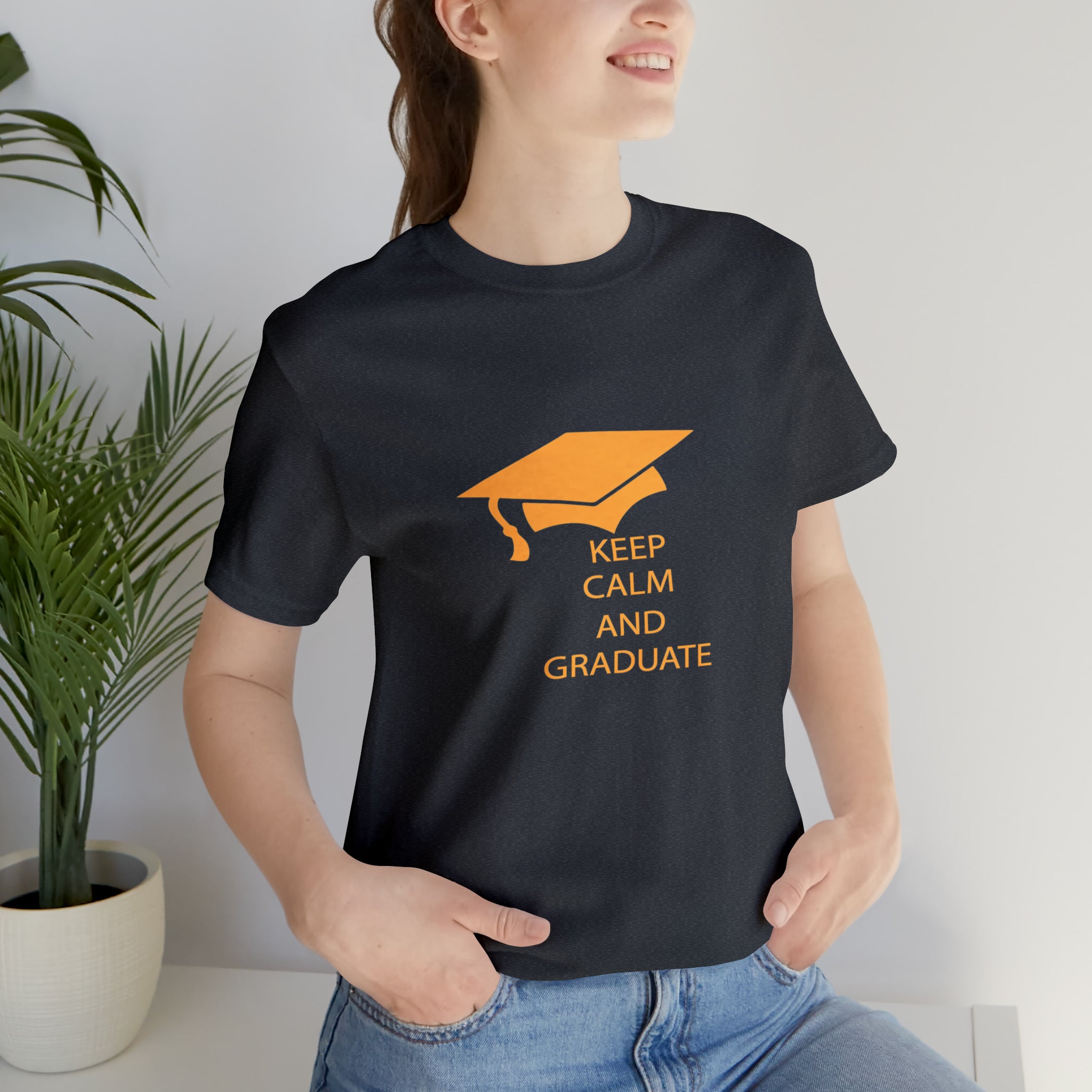 Keep Calm And Graduate - Unisex Jersey Short Sleeve Tee