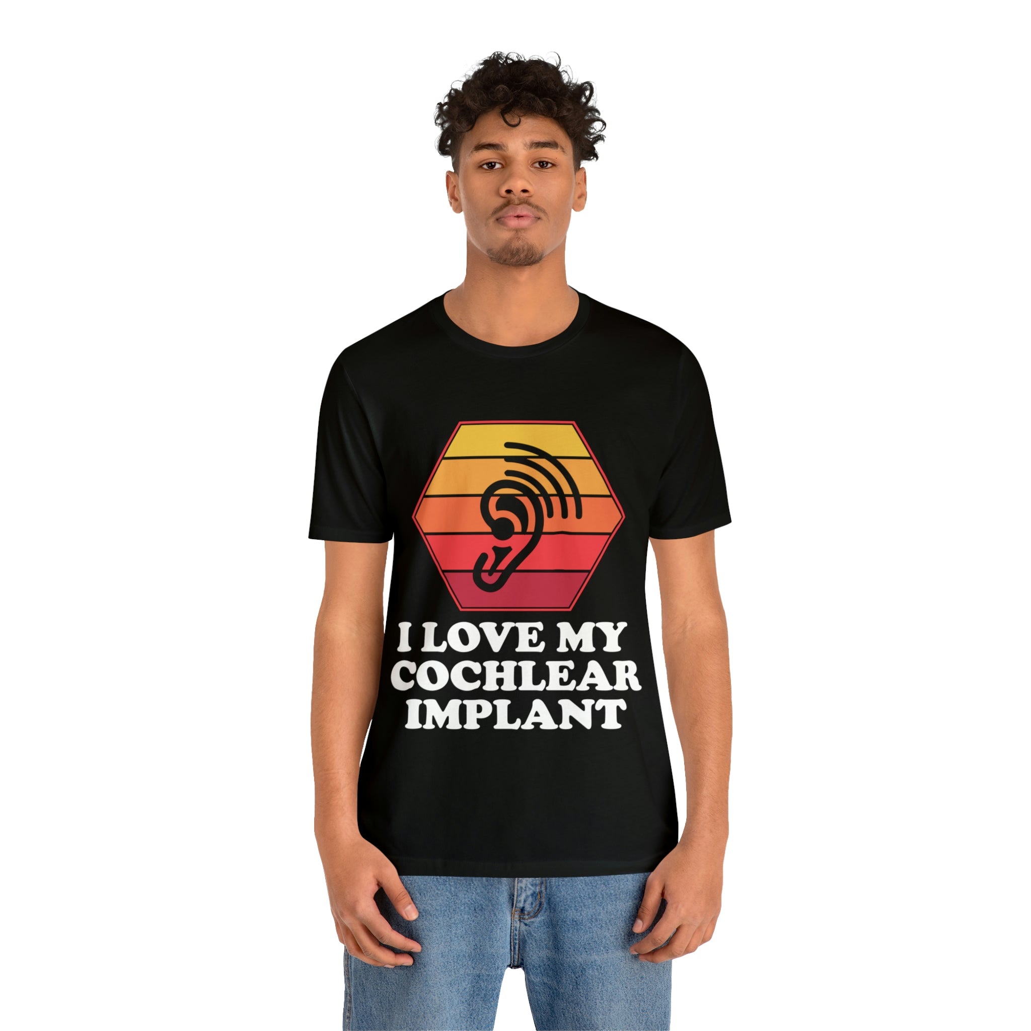 I Love My Cochlear Implant - Unisex Jersey Short Sleeve Tee