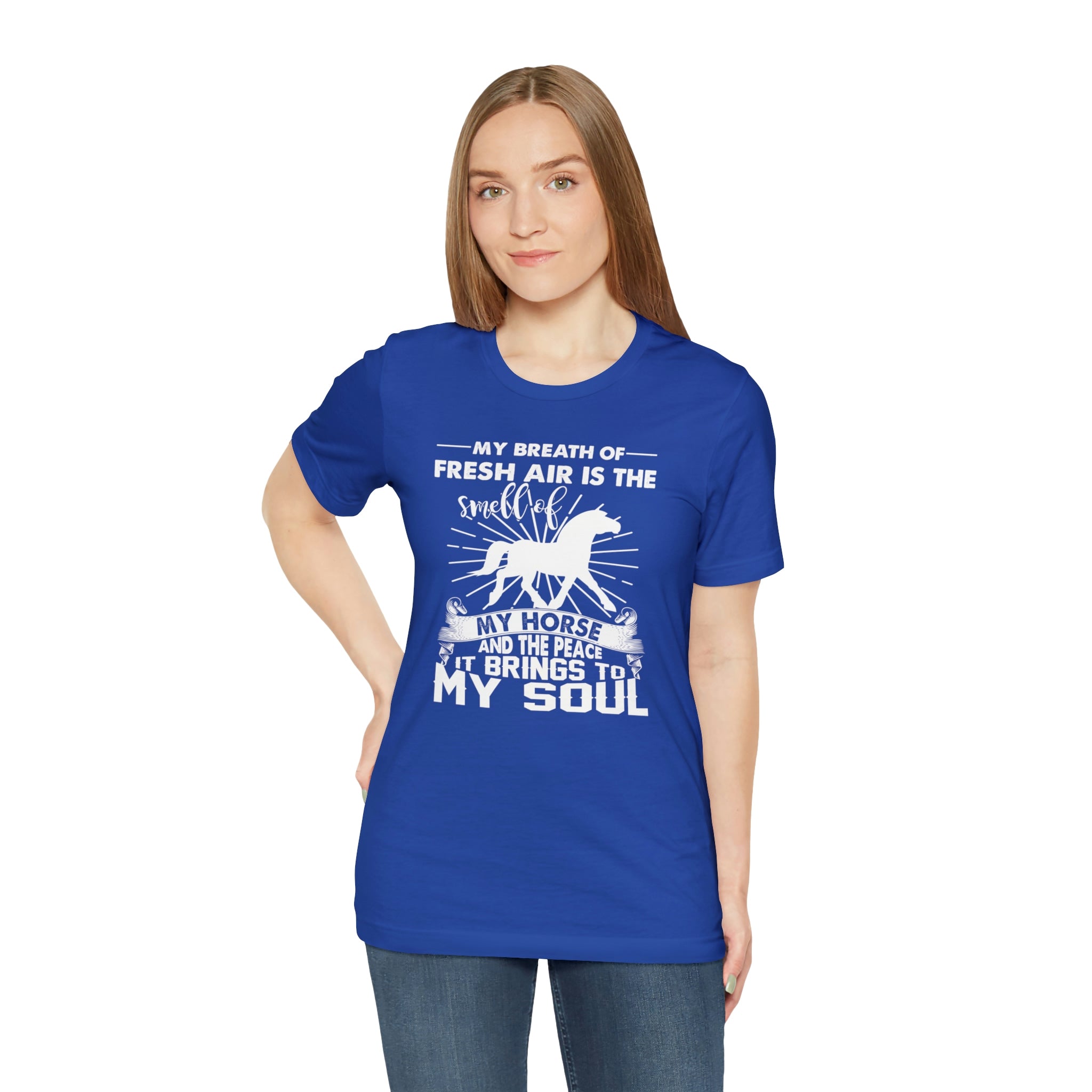 My Breath Of Fresh Air Is The Smell Of My Horse - Unisex Jersey Short Sleeve Tee