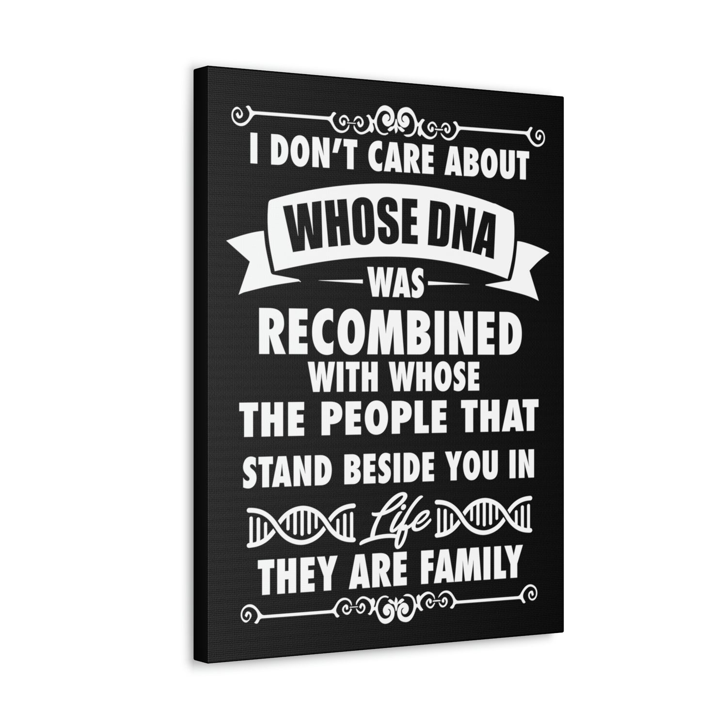 People that Stand Beside you are Family - Canvas Print