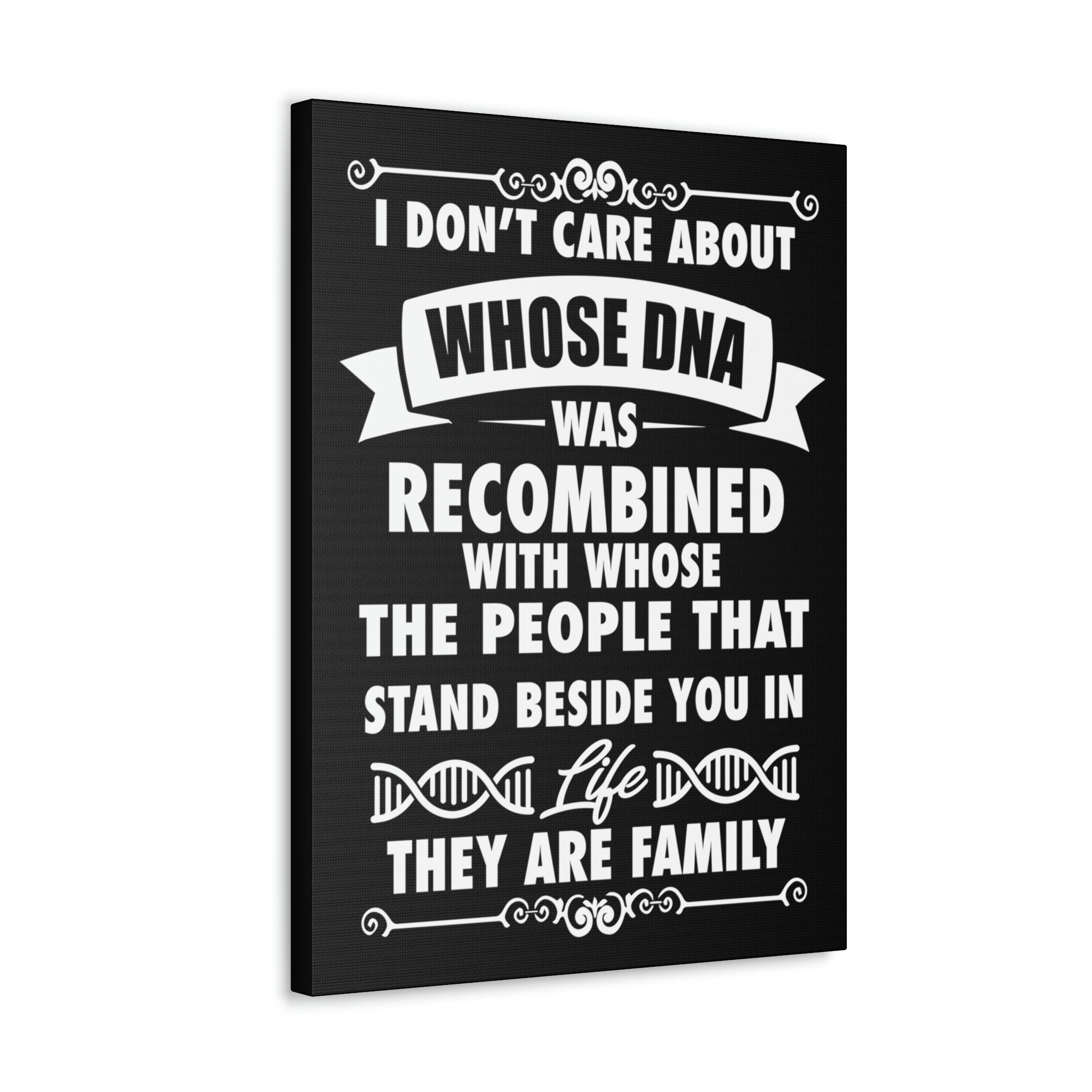 People that Stand Beside you are Family - Canvas Print