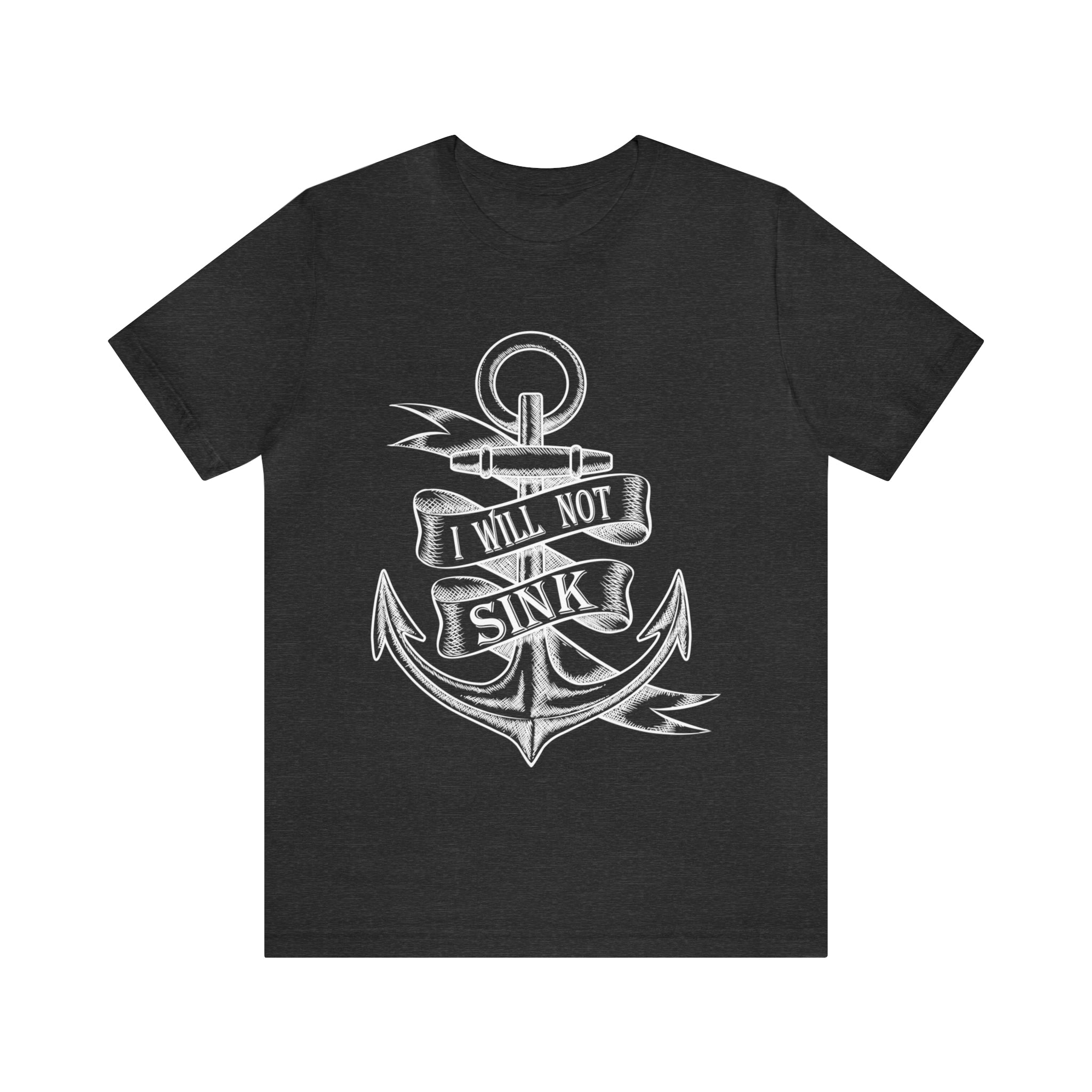 I Will Not Sink - Unisex Jersey Short Sleeve Tee