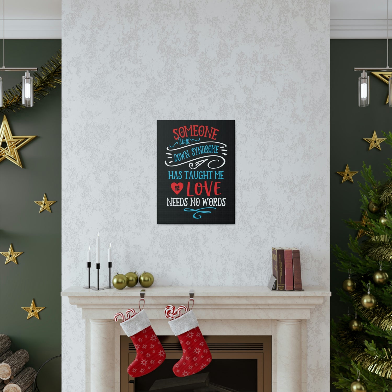 Someone with Down Syndrome Has Taught Me Love Needs No Words - Canvass Print
