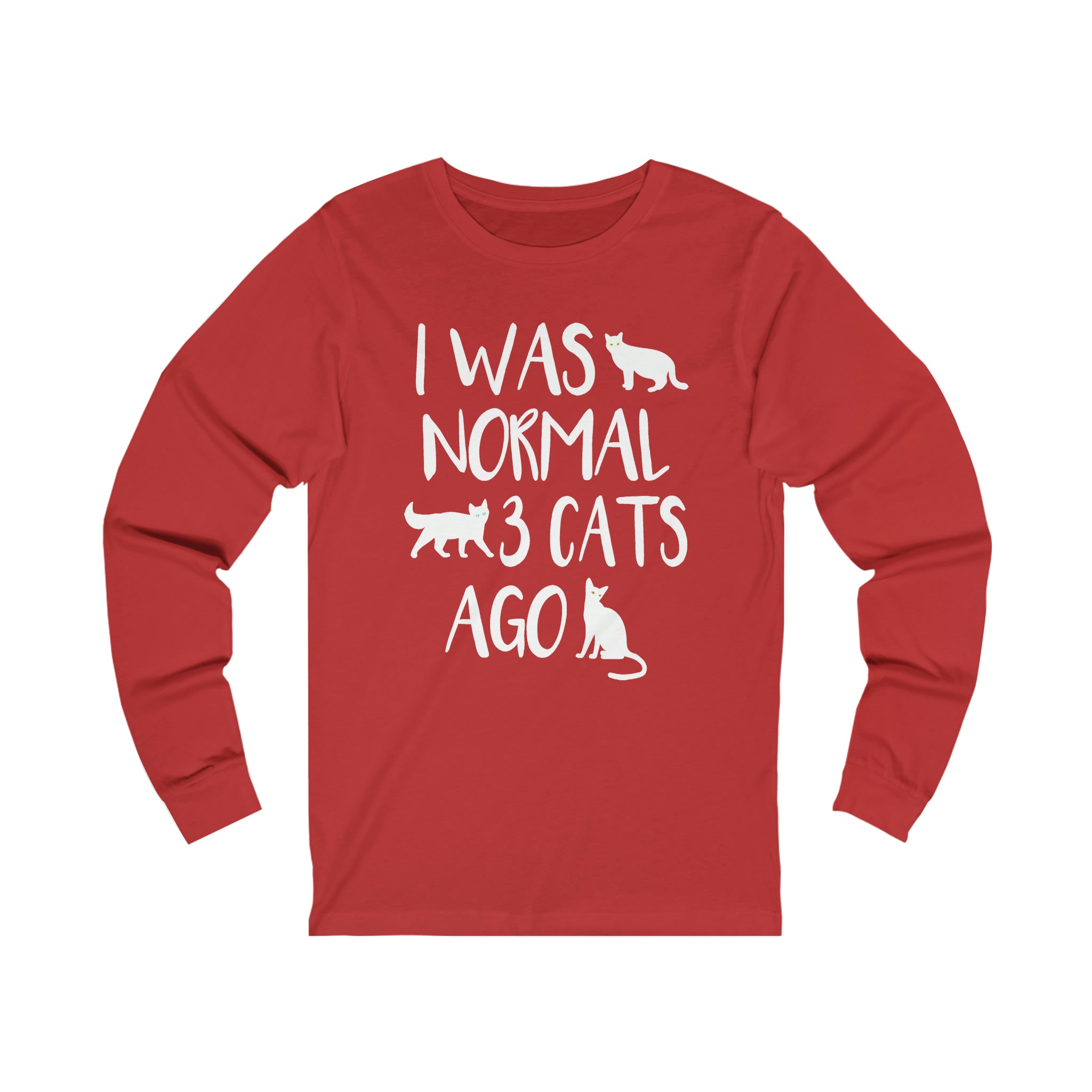 I Was Normal 3 Cats Ago - Unisex Jersey Long Sleeve Tee