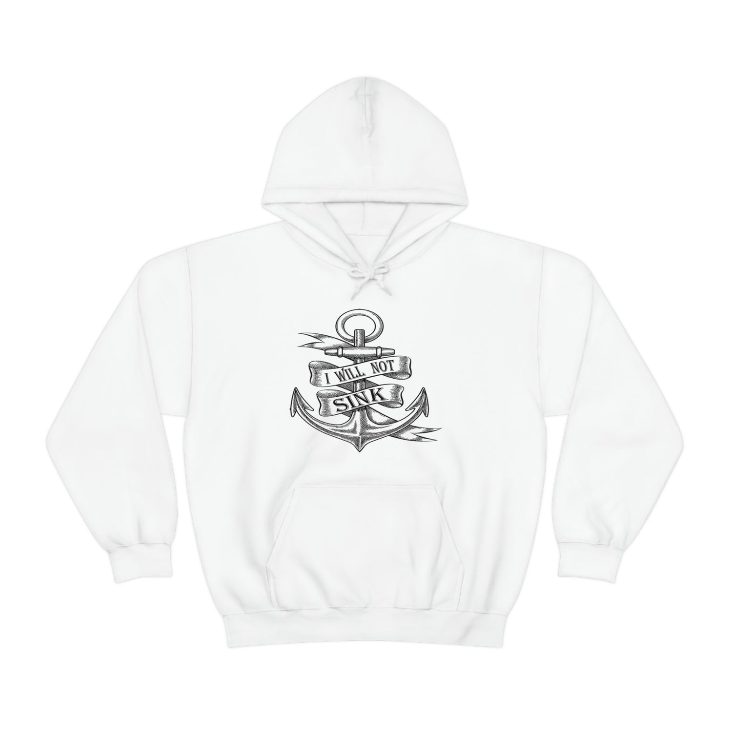 I Will Not Sink - Unisex Heavy Blend™ Hooded Sweatshirt