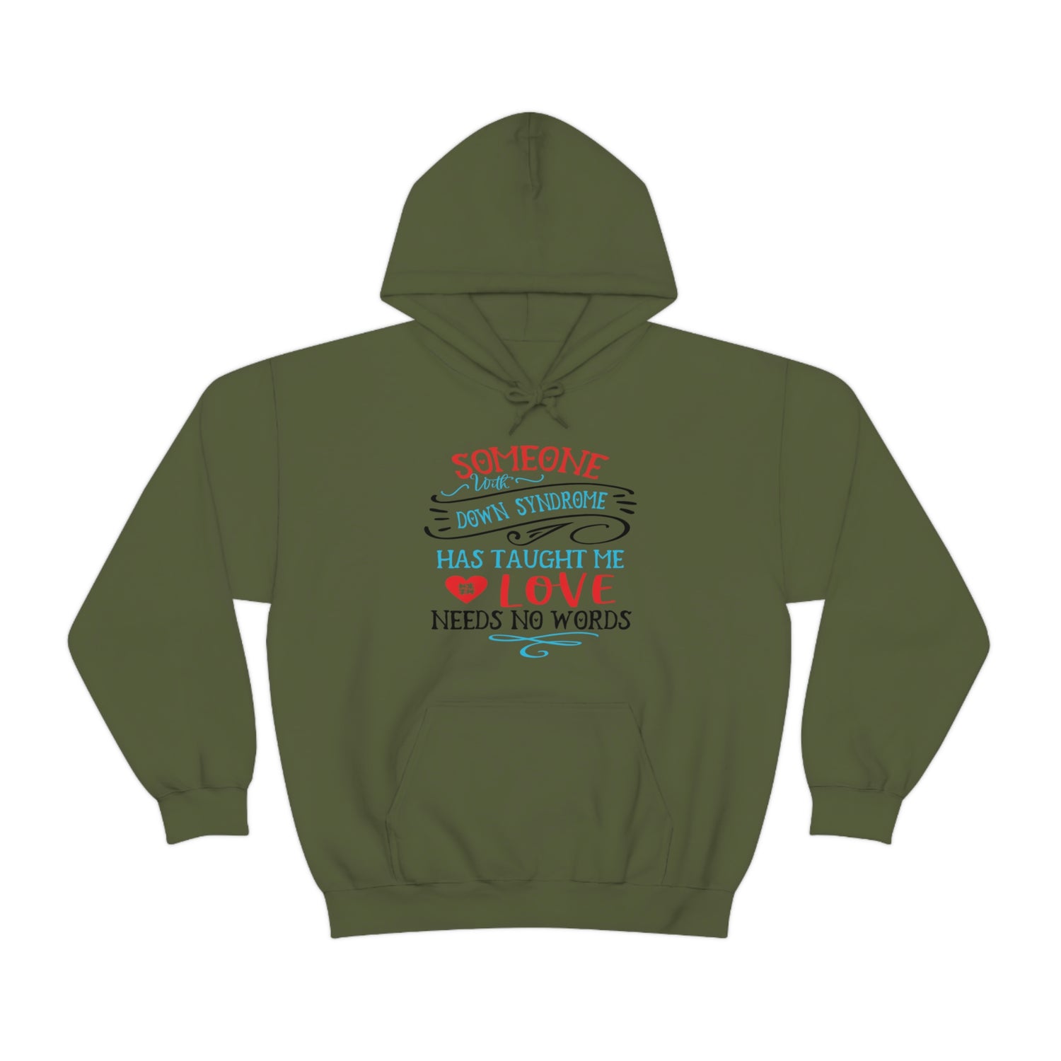 Someone with Down Syndrome Has Taught Me Love Needs No Words - Unisex Heavy Blend™ Hooded Sweatshirt