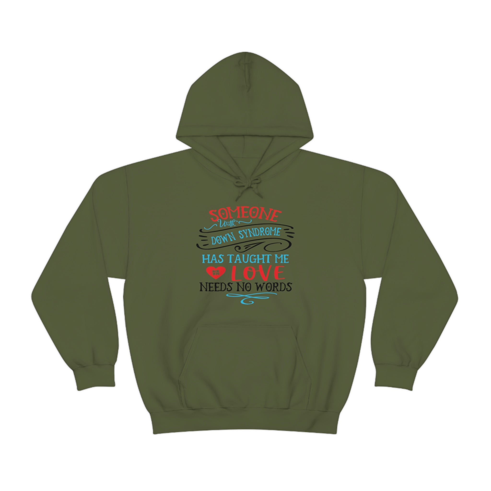 Someone with Down Syndrome Has Taught Me Love Needs No Words - Unisex Heavy Blend™ Hooded Sweatshirt