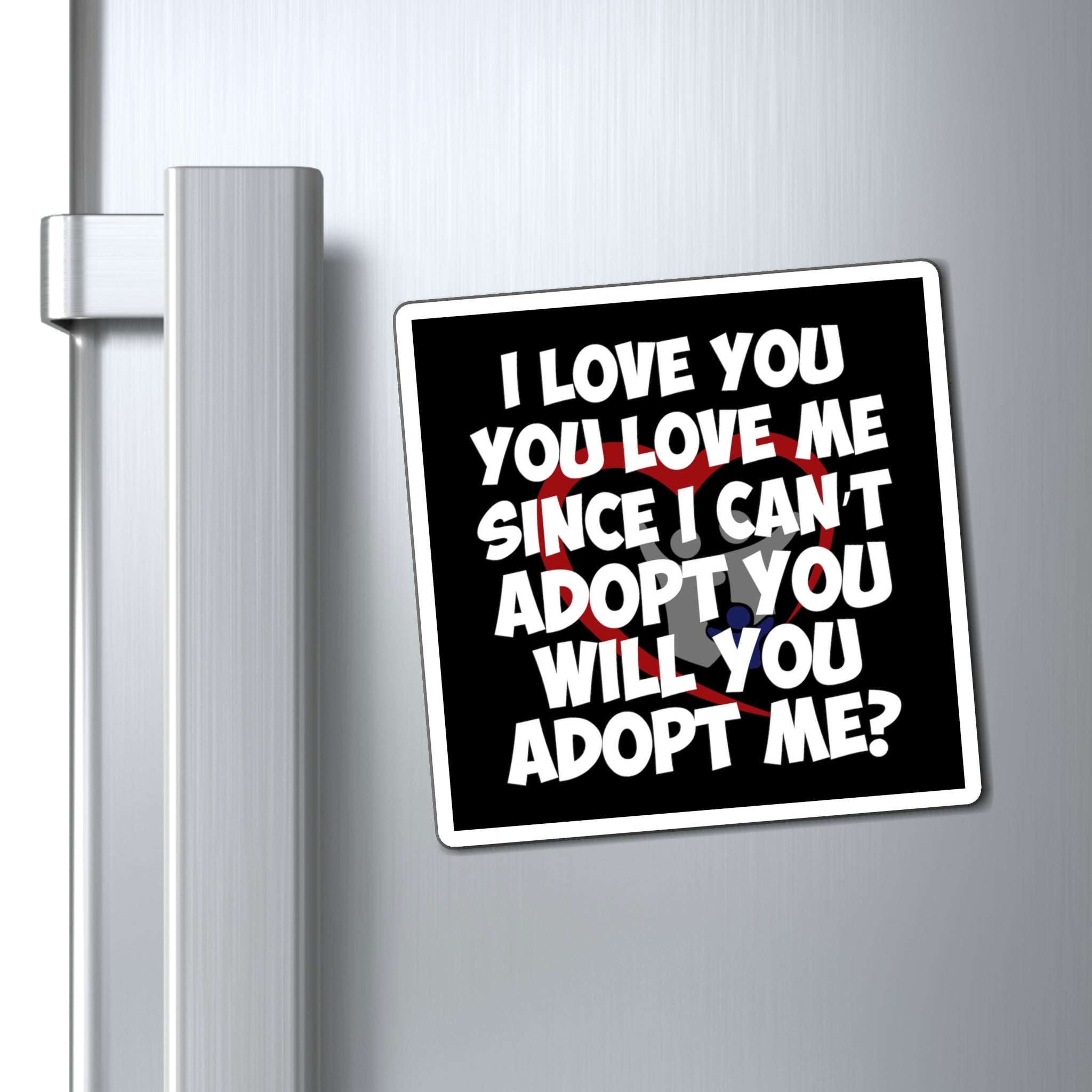I Love You You Love Me Since I can&
