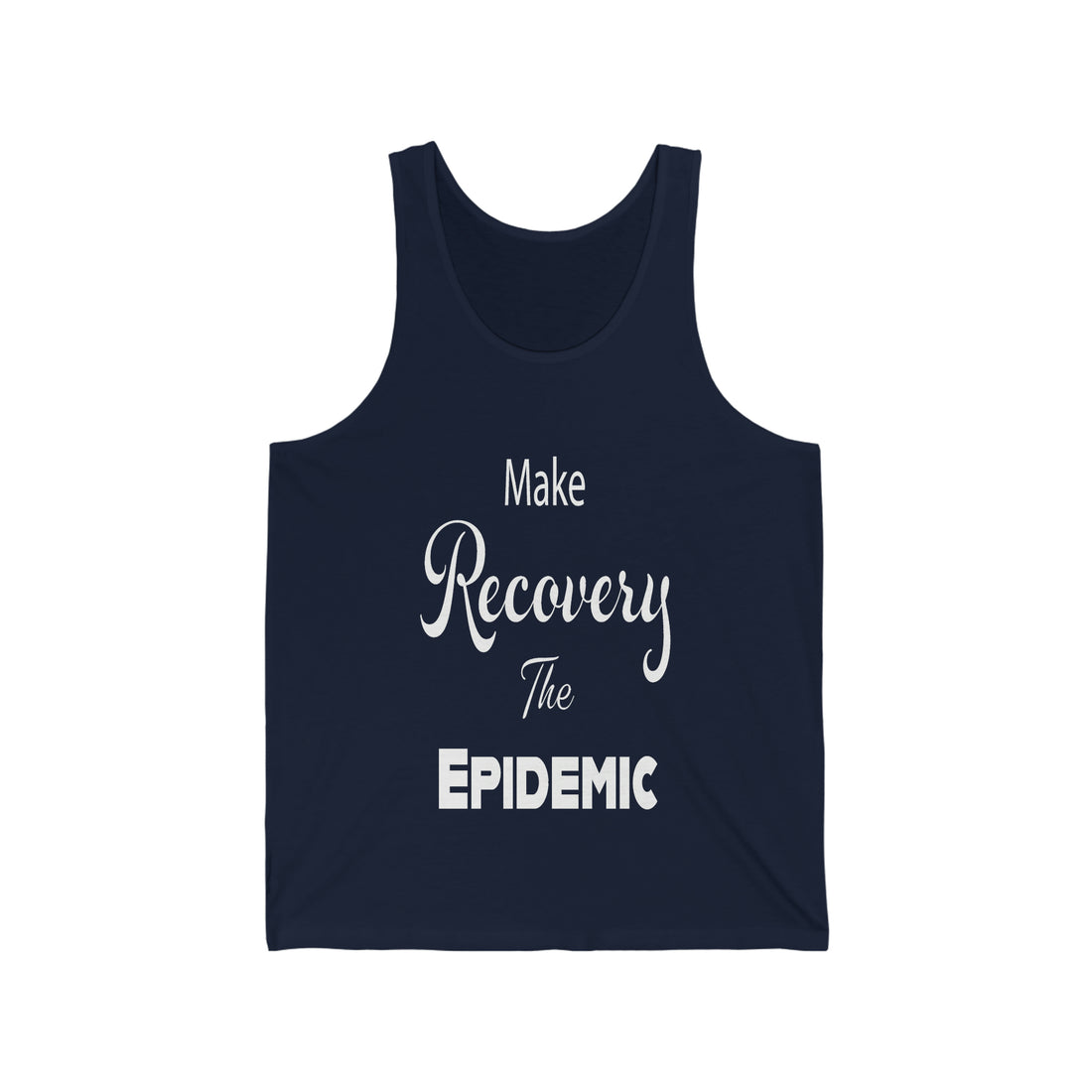 Make Recovery The Epidemic - Unisex Jersey Tank Top