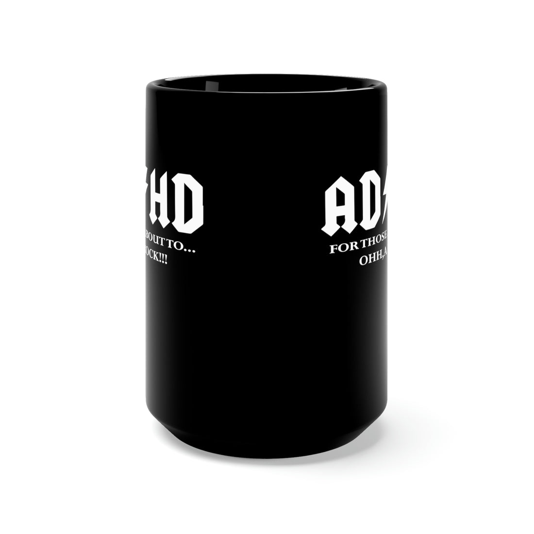ADHD Look a Rock - Large 15oz Black Mug