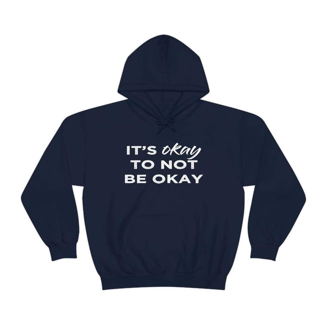 Its Ok To Not Be Ok - Unisex Heavy Blend™ Hooded Sweatshirt