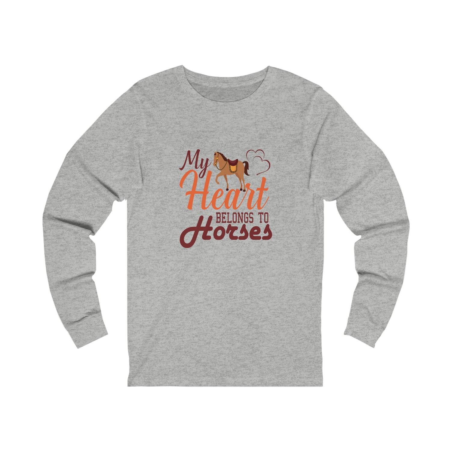 My Heart Belongs To Horses   - Unisex Jersey Long Sleeve Tee