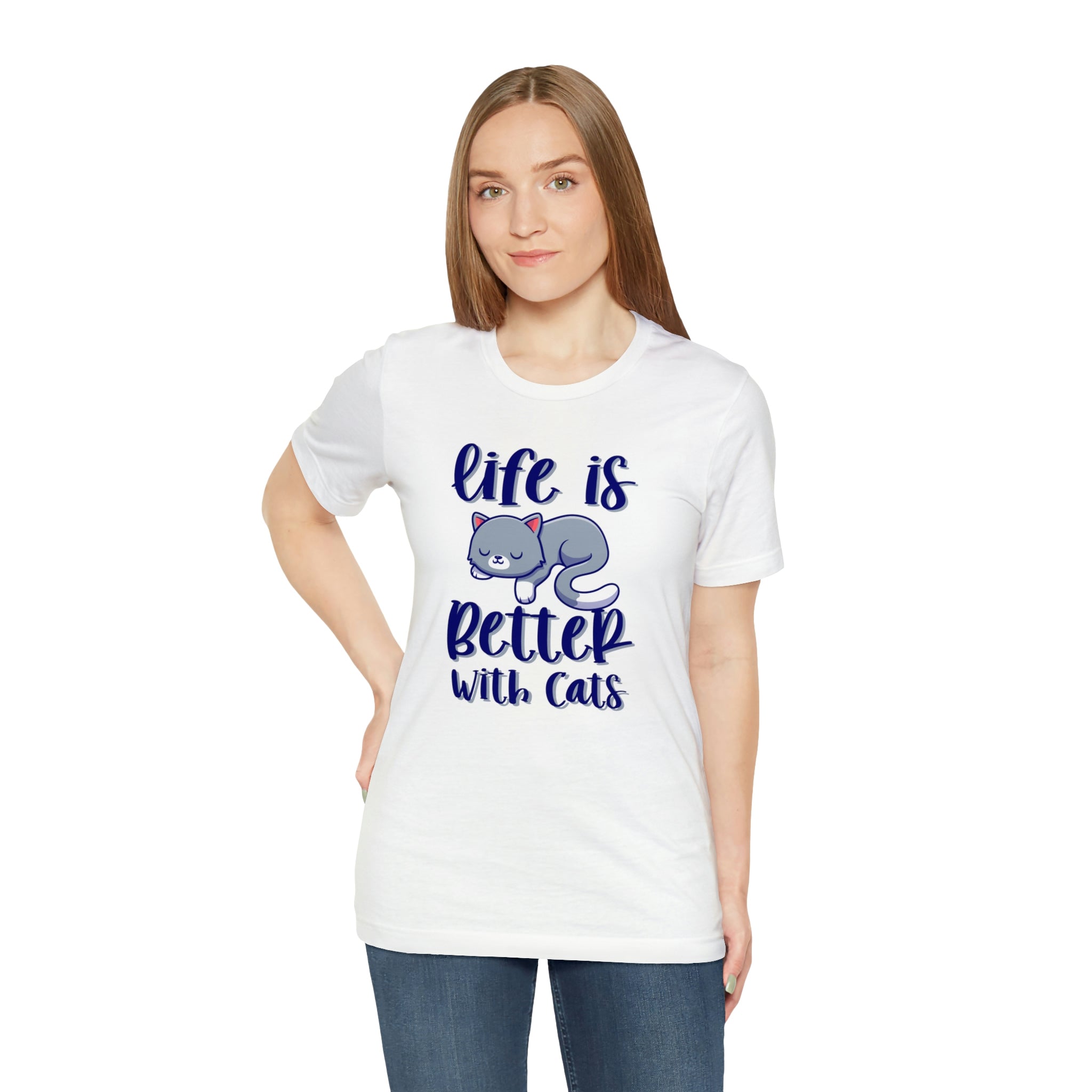 Life Is Better With Cats - Unisex Jersey Short Sleeve Tee