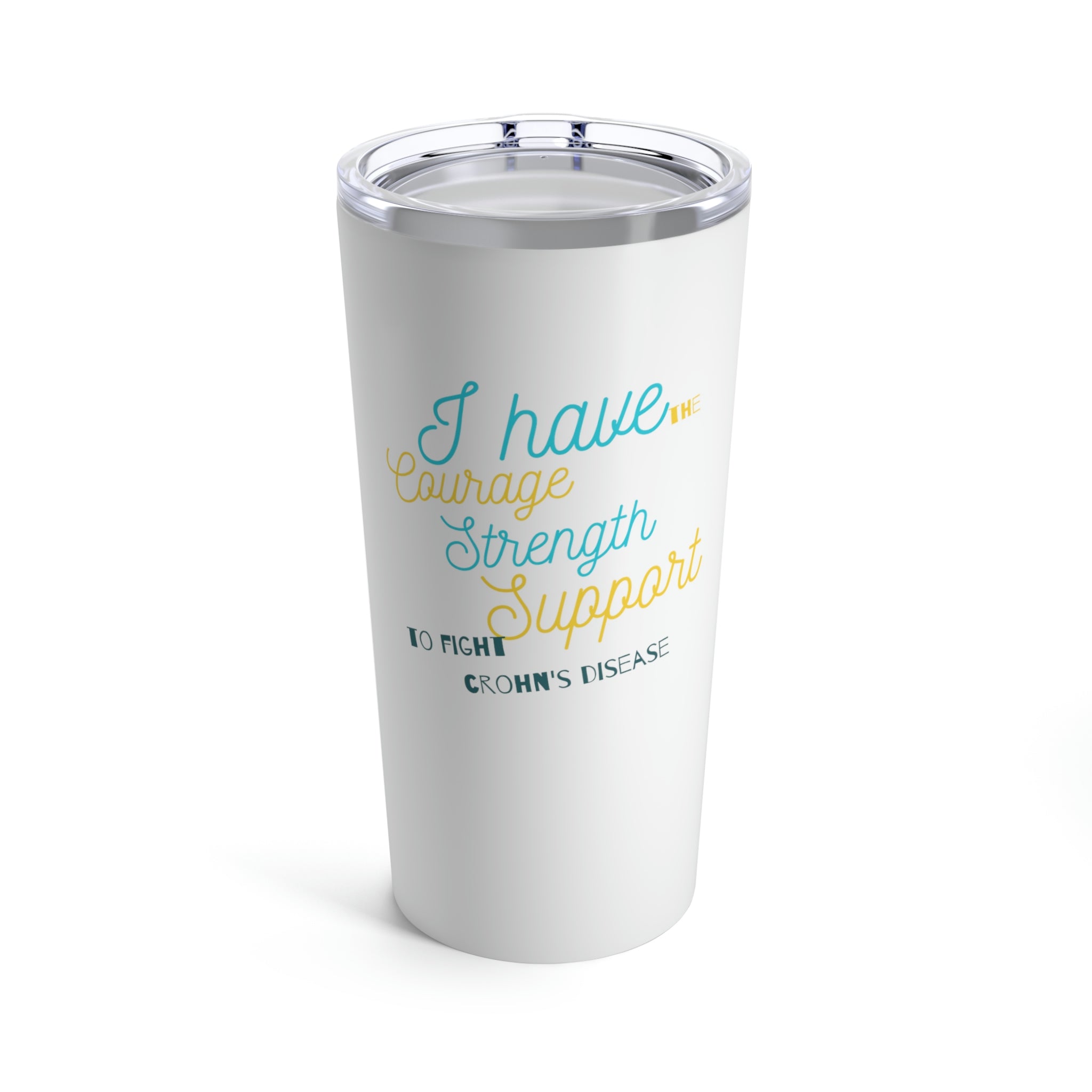 I Have The Courage Strength & Support To Fight Crohn&