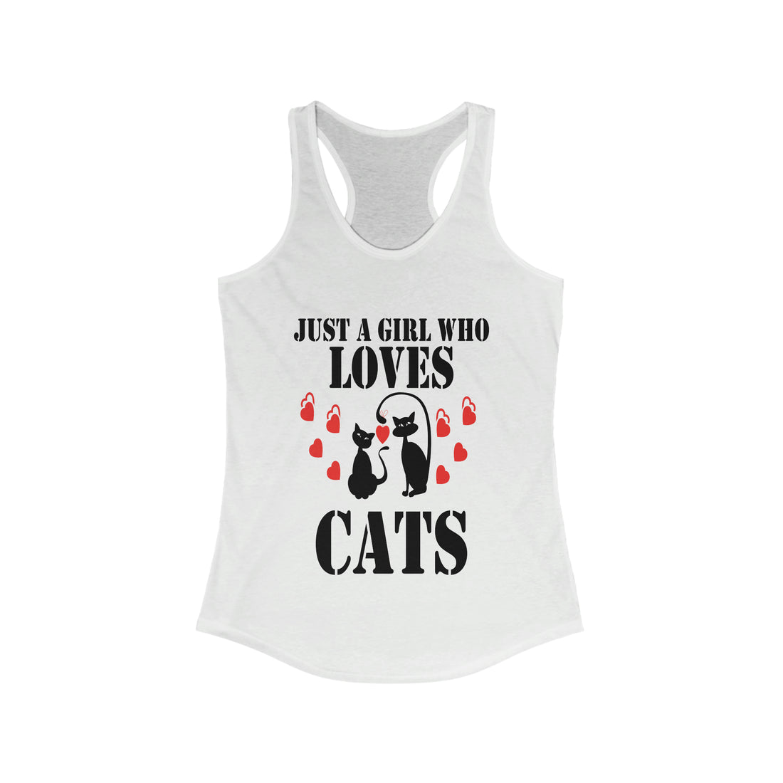 Just a Girl Who Loves Cats - Racerback Tank Top